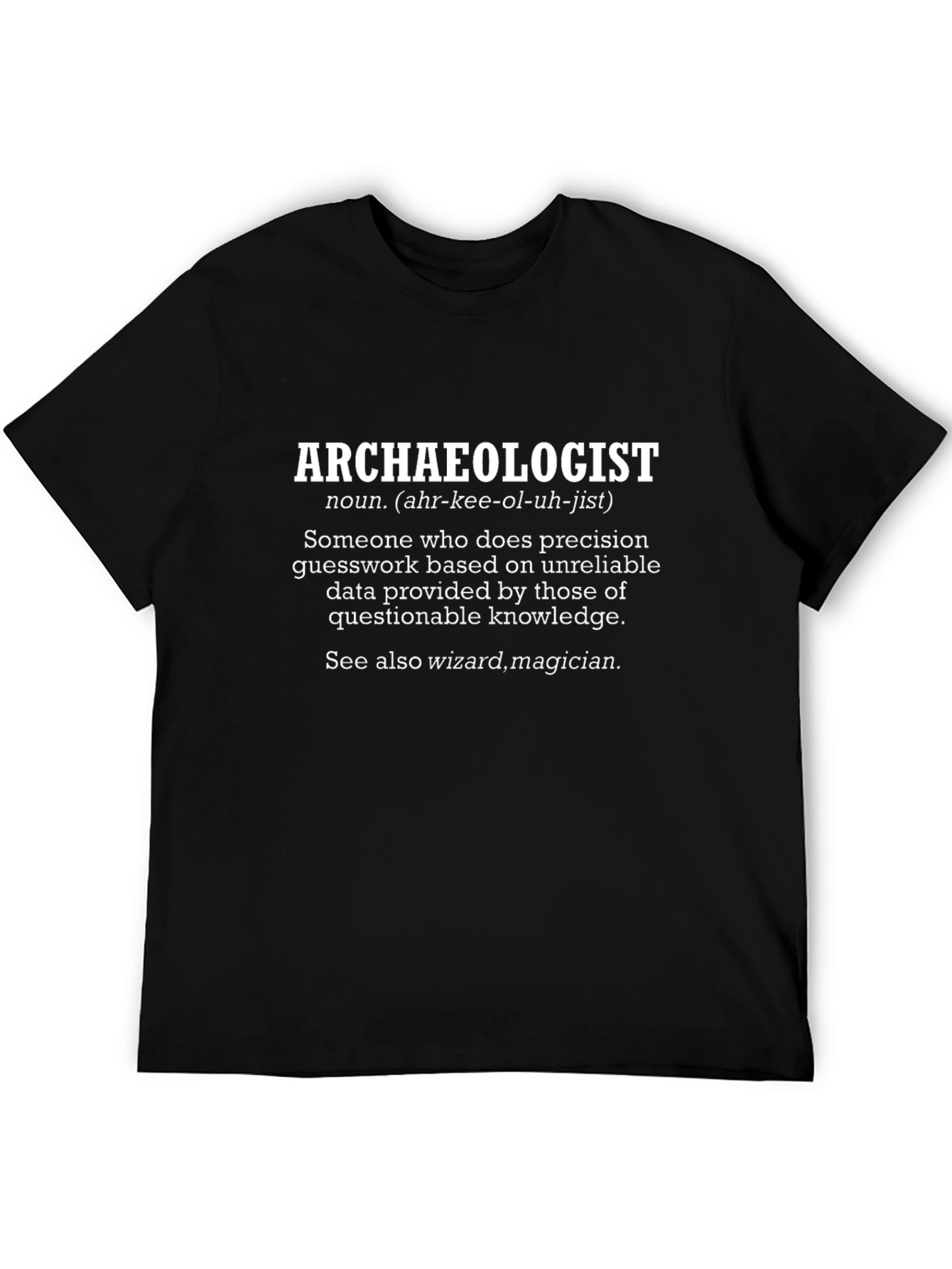 Archaeologist Definition Black T-Shirt