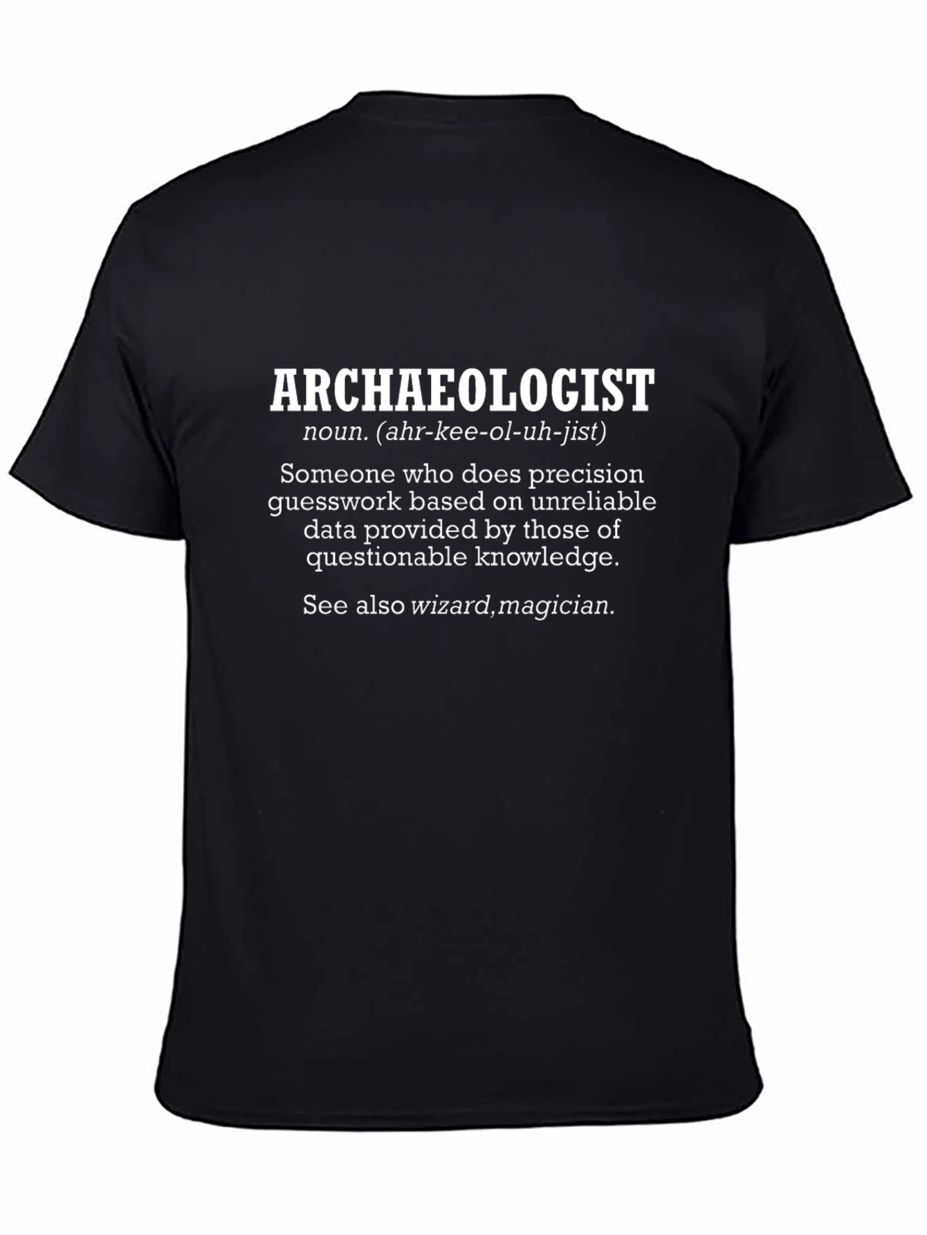 Archaeologist Definition Black T-Shirt