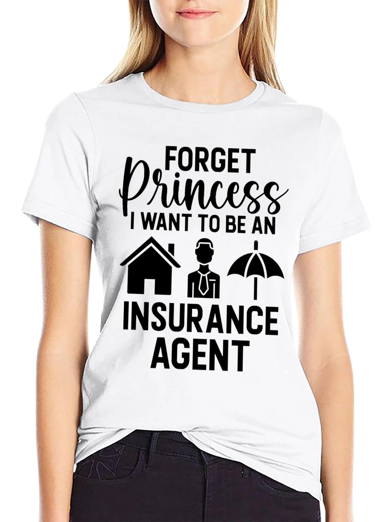 Forget Princess Insurance Agent Black T-Shirt
