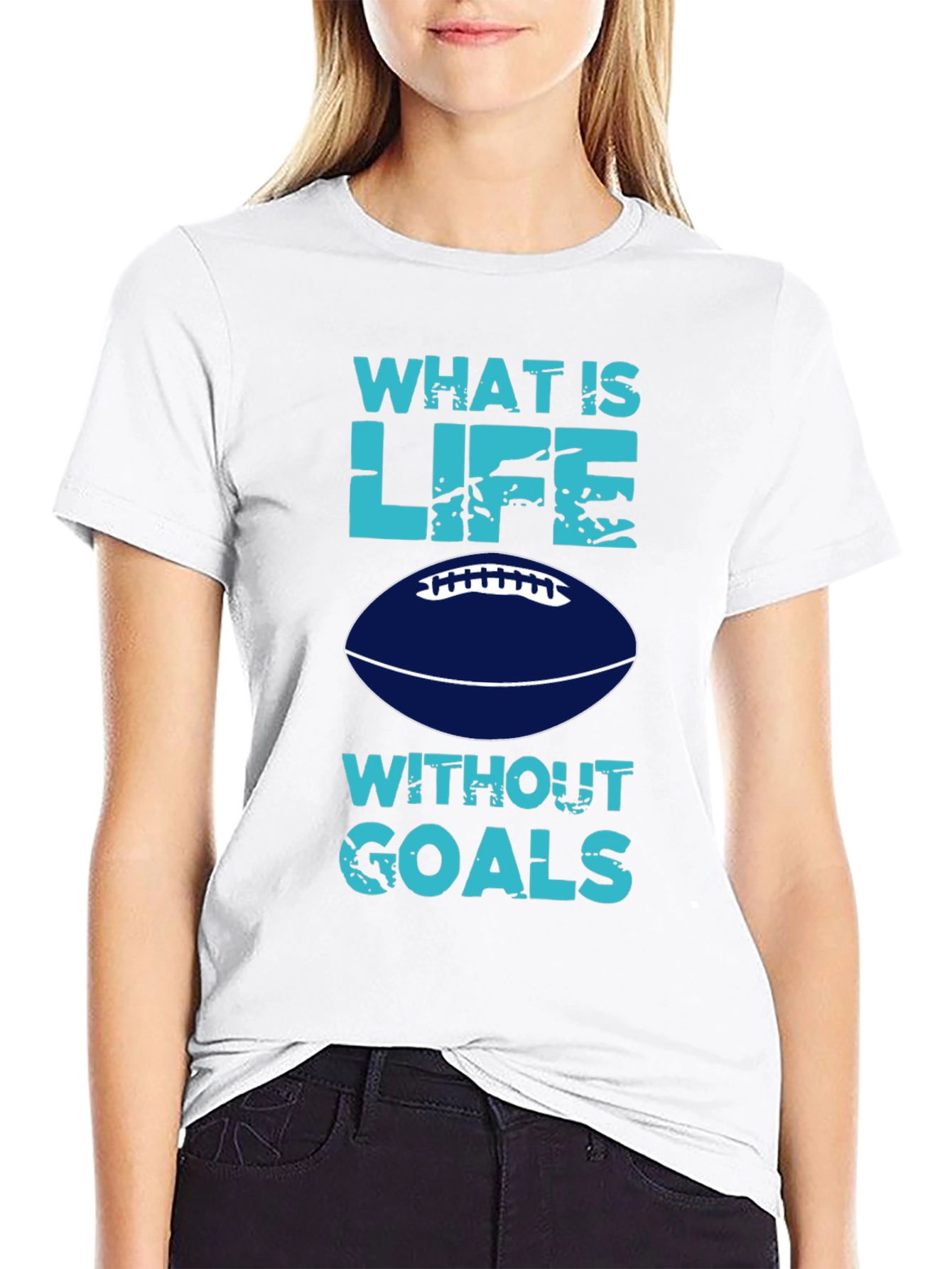 What is Life Without Goals? Football T-Shirt