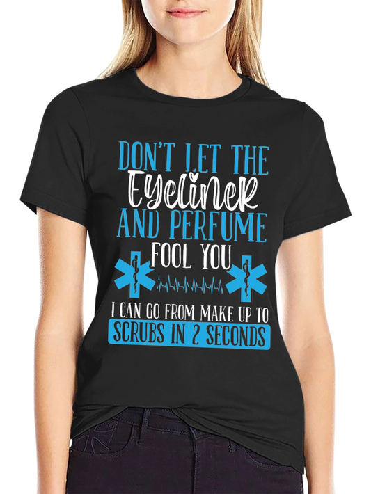 Eyeliner & Perfume EMT T-Shirt - Gift for Paramedics