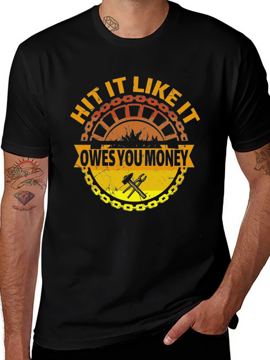 Hit It Like It Owes You Money T-Shirt