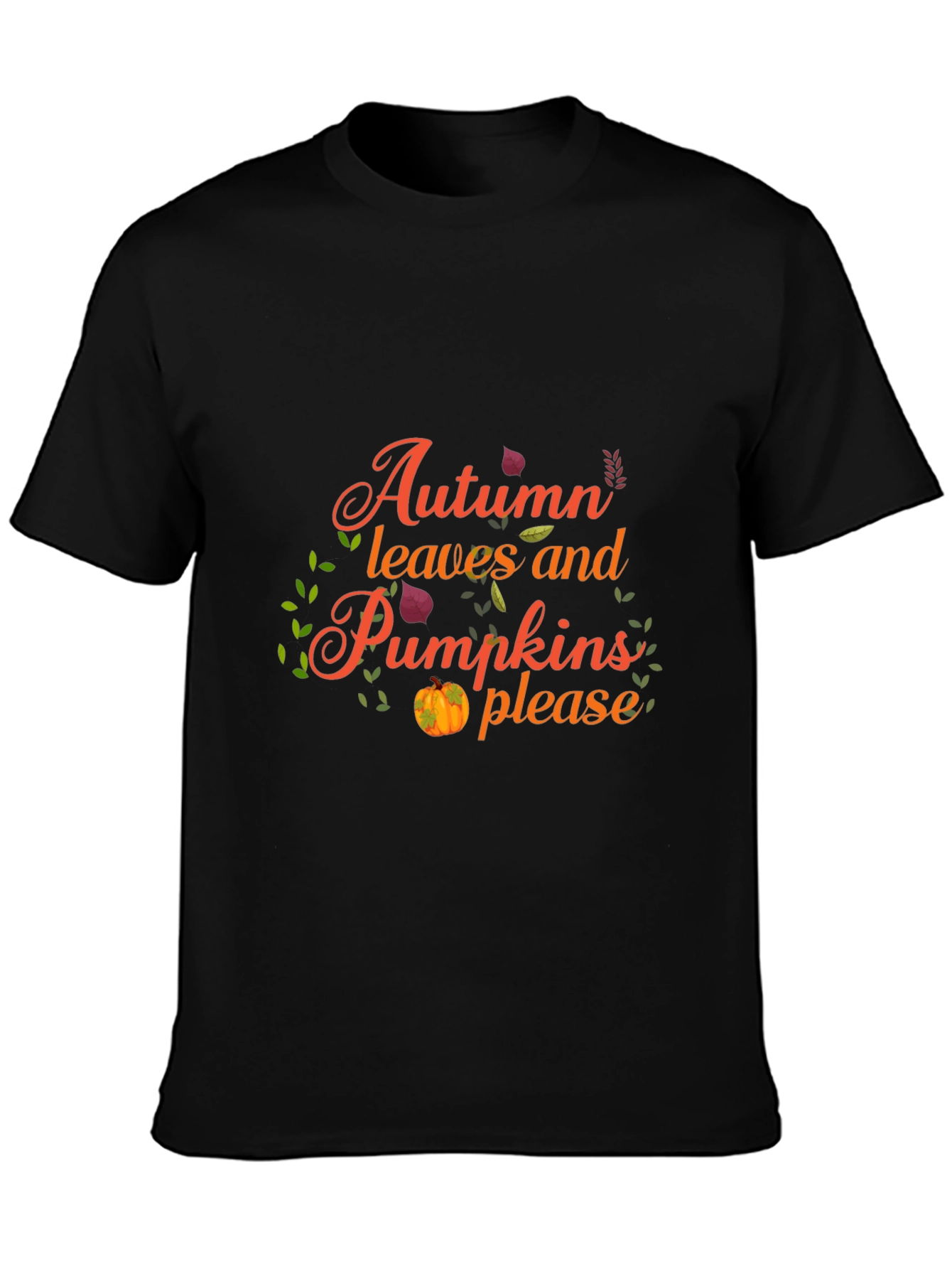 Autumn Leaves and Pumpkins Please Graphic Tee