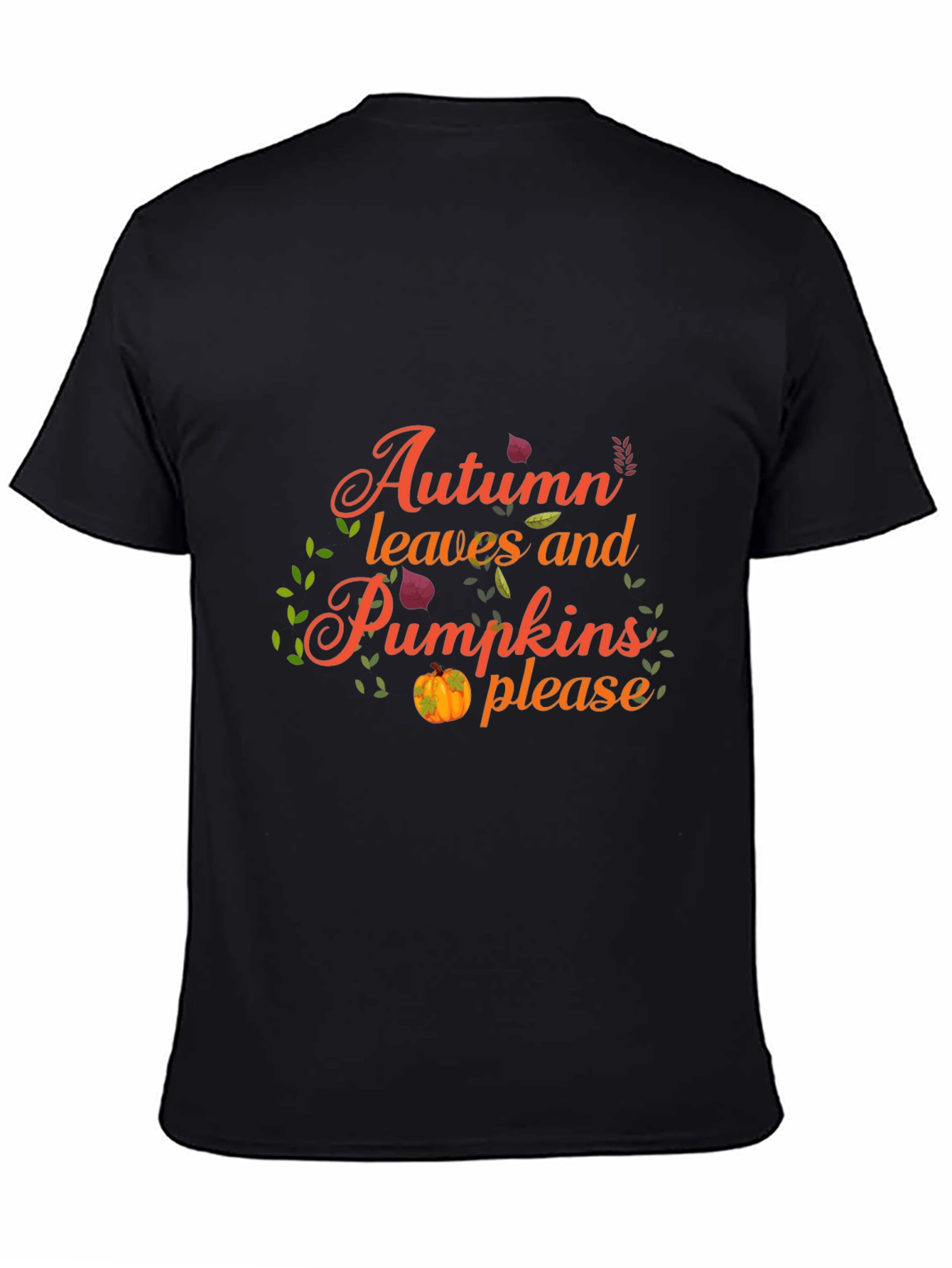Autumn Leaves and Pumpkins Please Graphic Tee