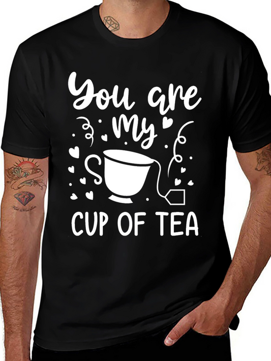 You Are My Cup of Tea T-Shirt - Black Cotton Blend