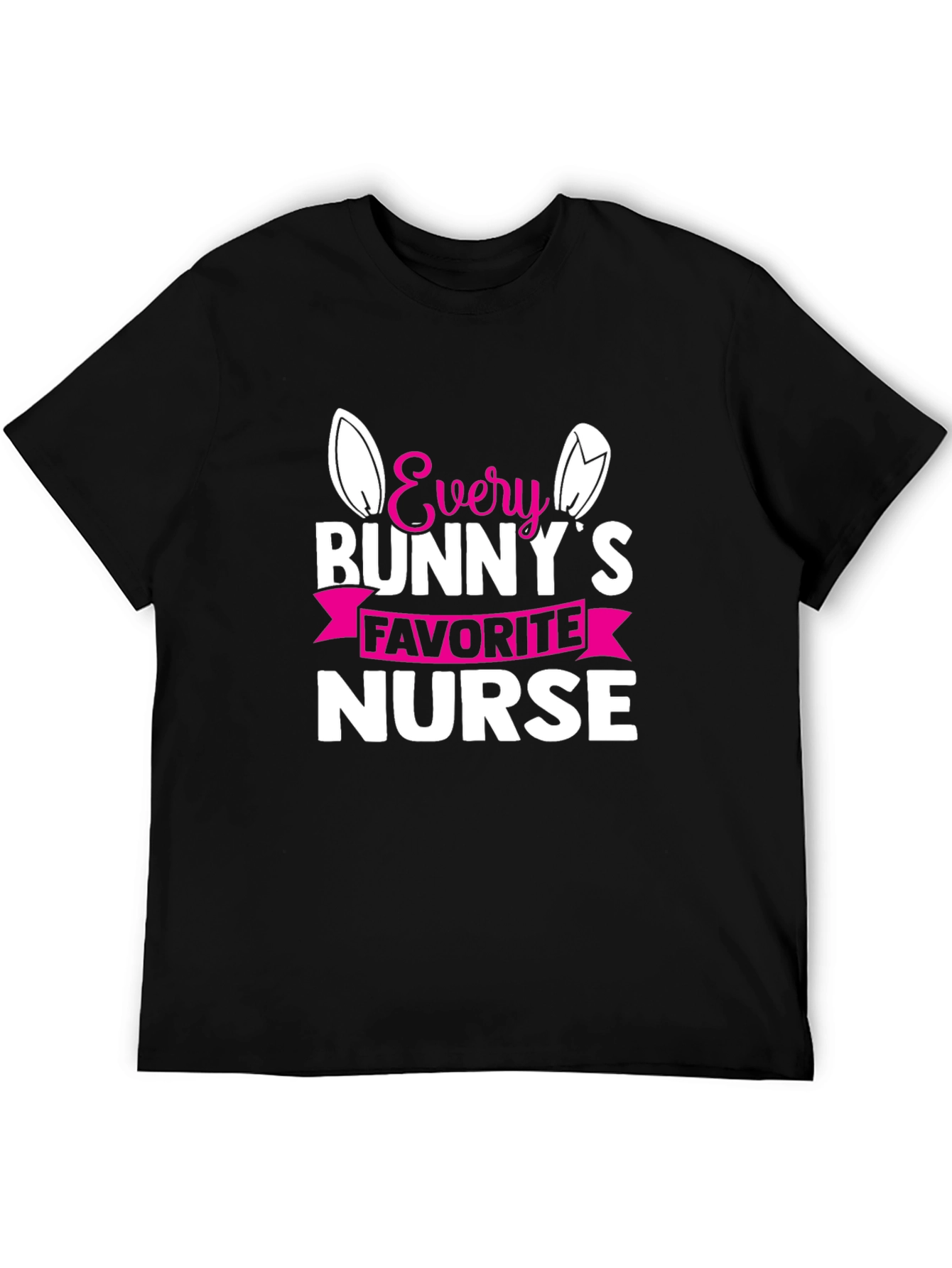 Every Bunnys Favorite Nurse T-Shirt