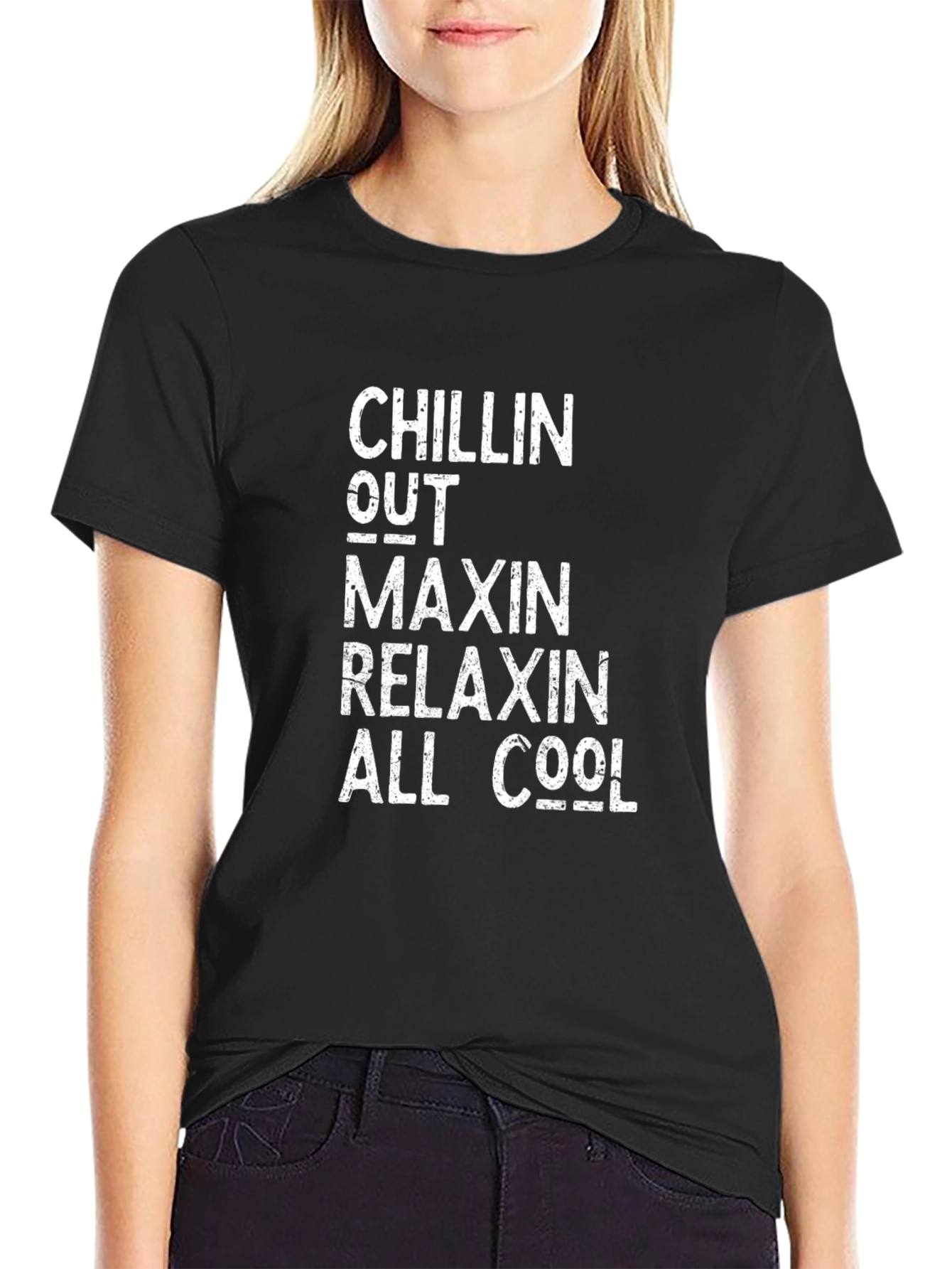 Chillin Out Maxin Relaxin All Cool Black T-Shirt