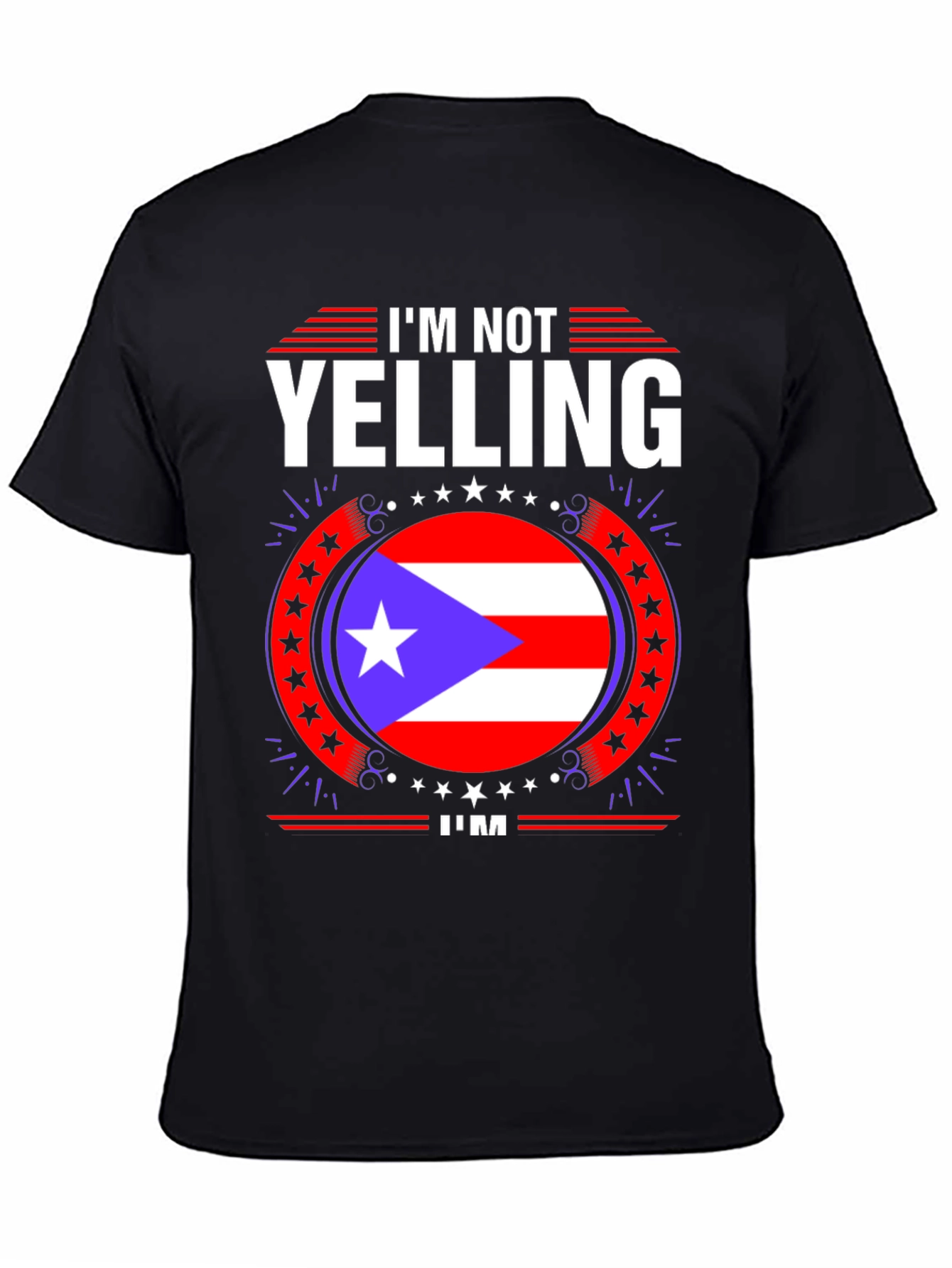 Puerto Rico Pride T-Shirt - Im Not Yelling!
