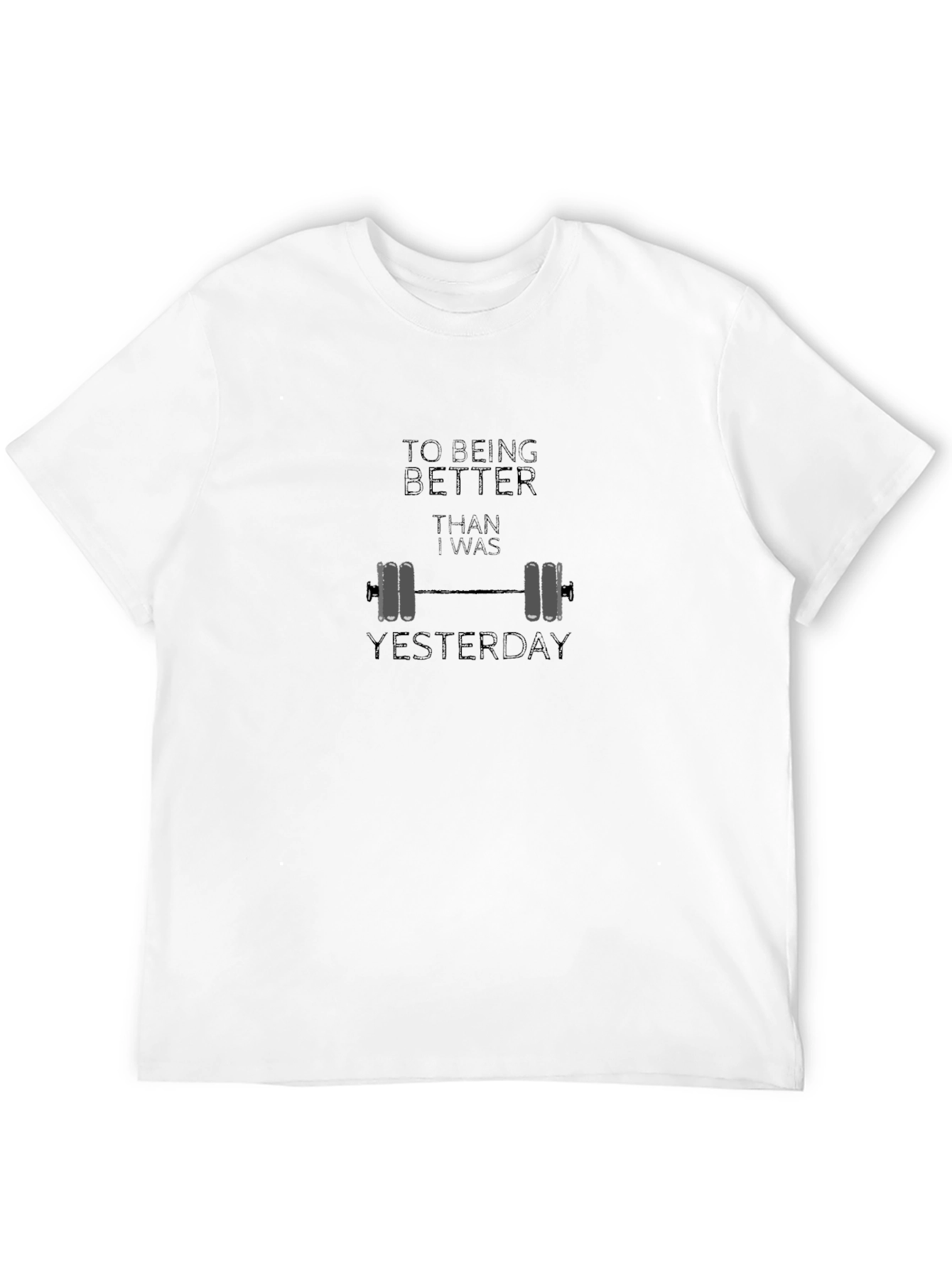 Motivational Gym T-Shirt - Better Than Yesterday