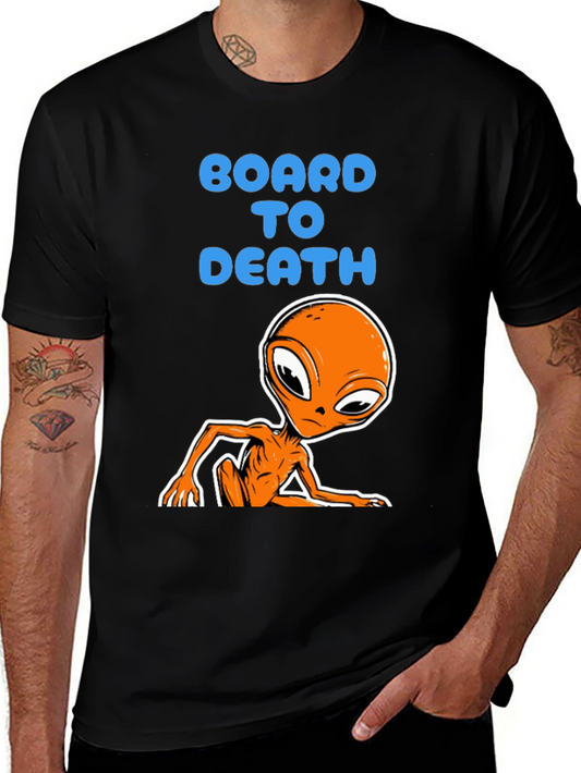 Board to Death Alien Graphic Tee