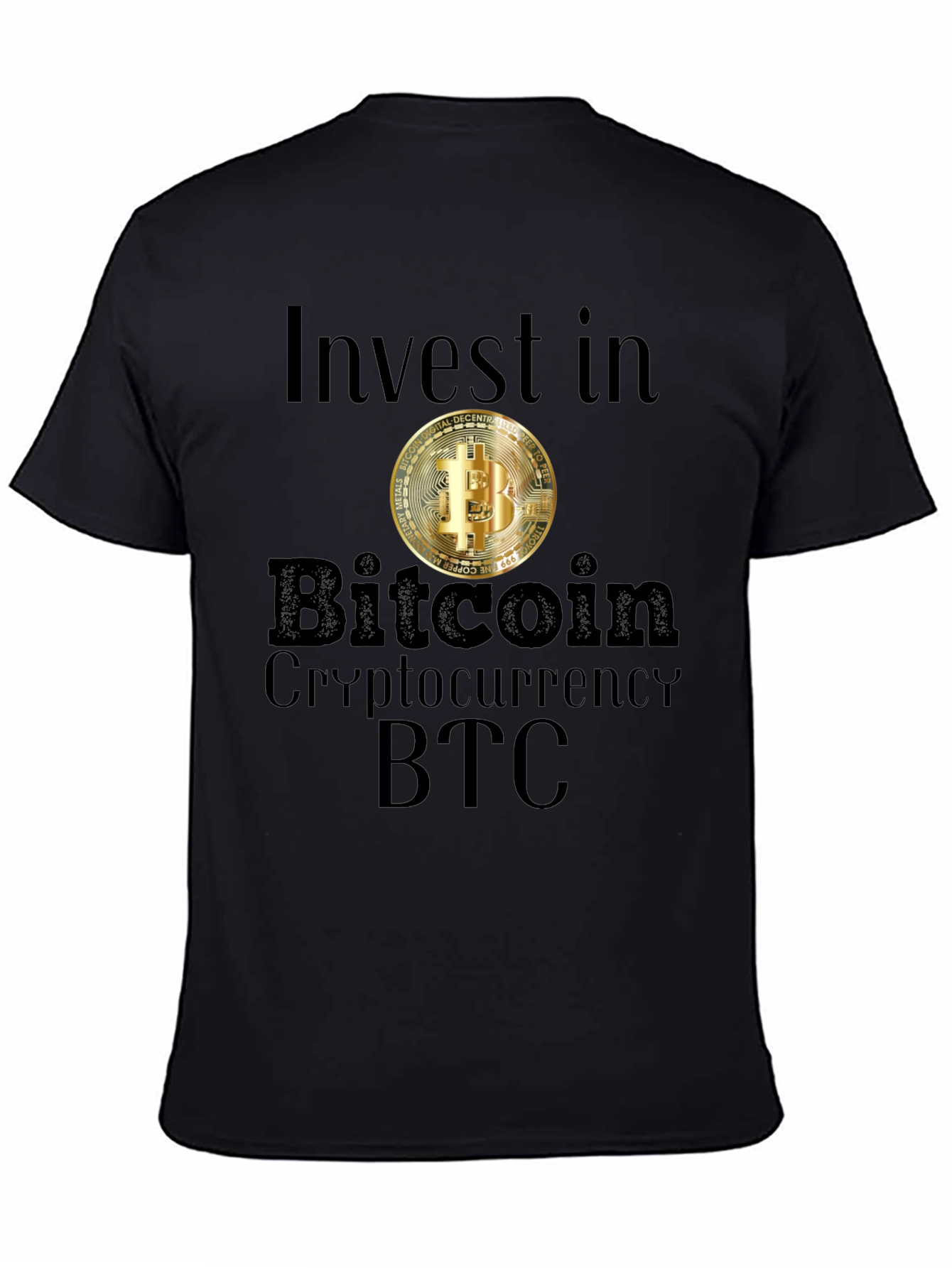 Invest in Bitcoin T-Shirt Crypto BTC