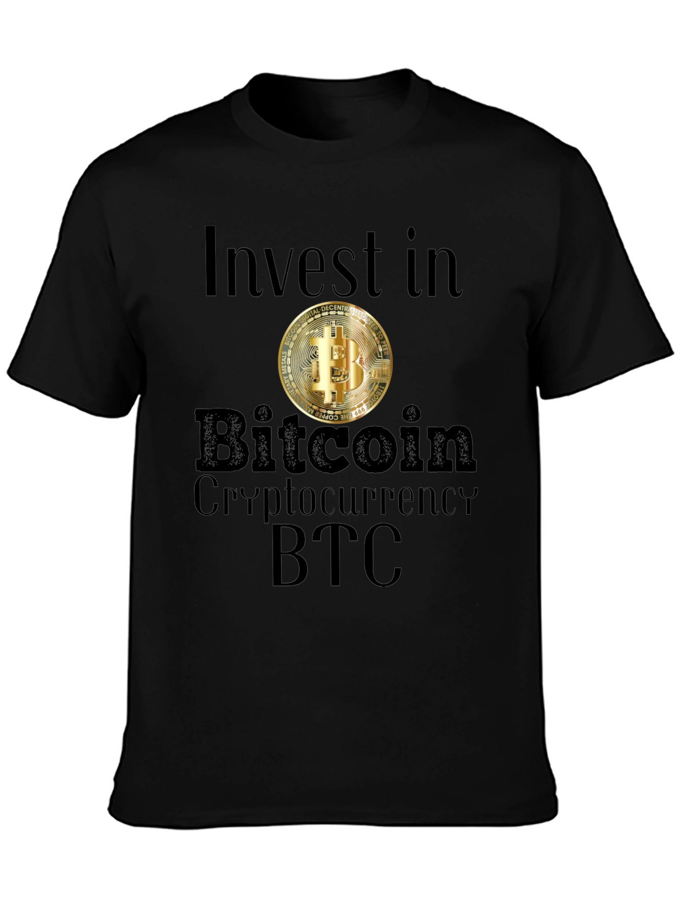 Invest in Bitcoin T-Shirt Crypto BTC