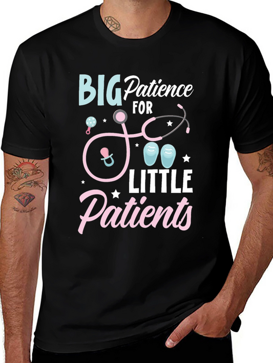 Pediatric Nurse T-Shirt - Big Patience for Little Patients