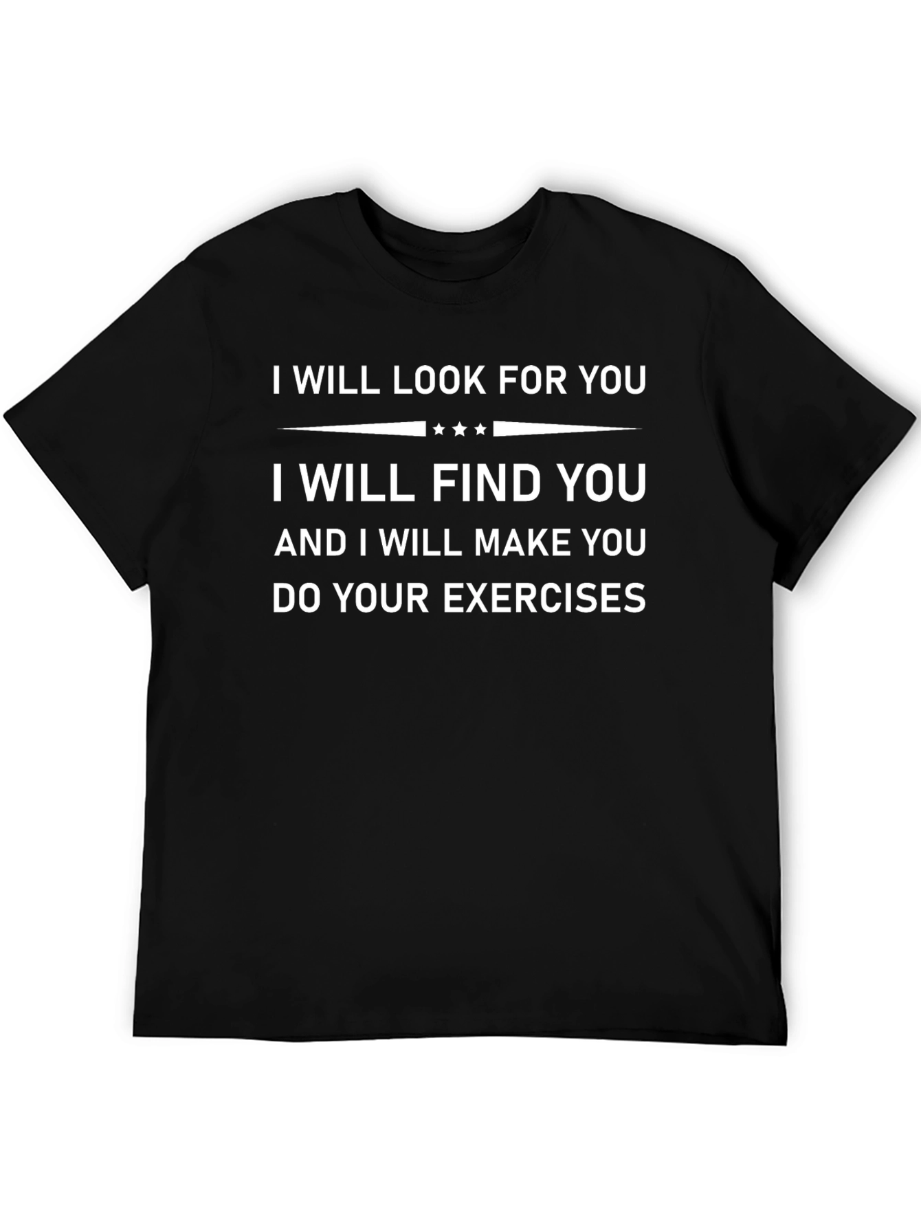 I Will Look for You T-Shirt