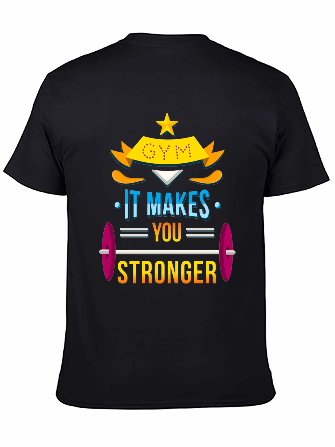 Gym Makes You Stronger Graphic Tee
