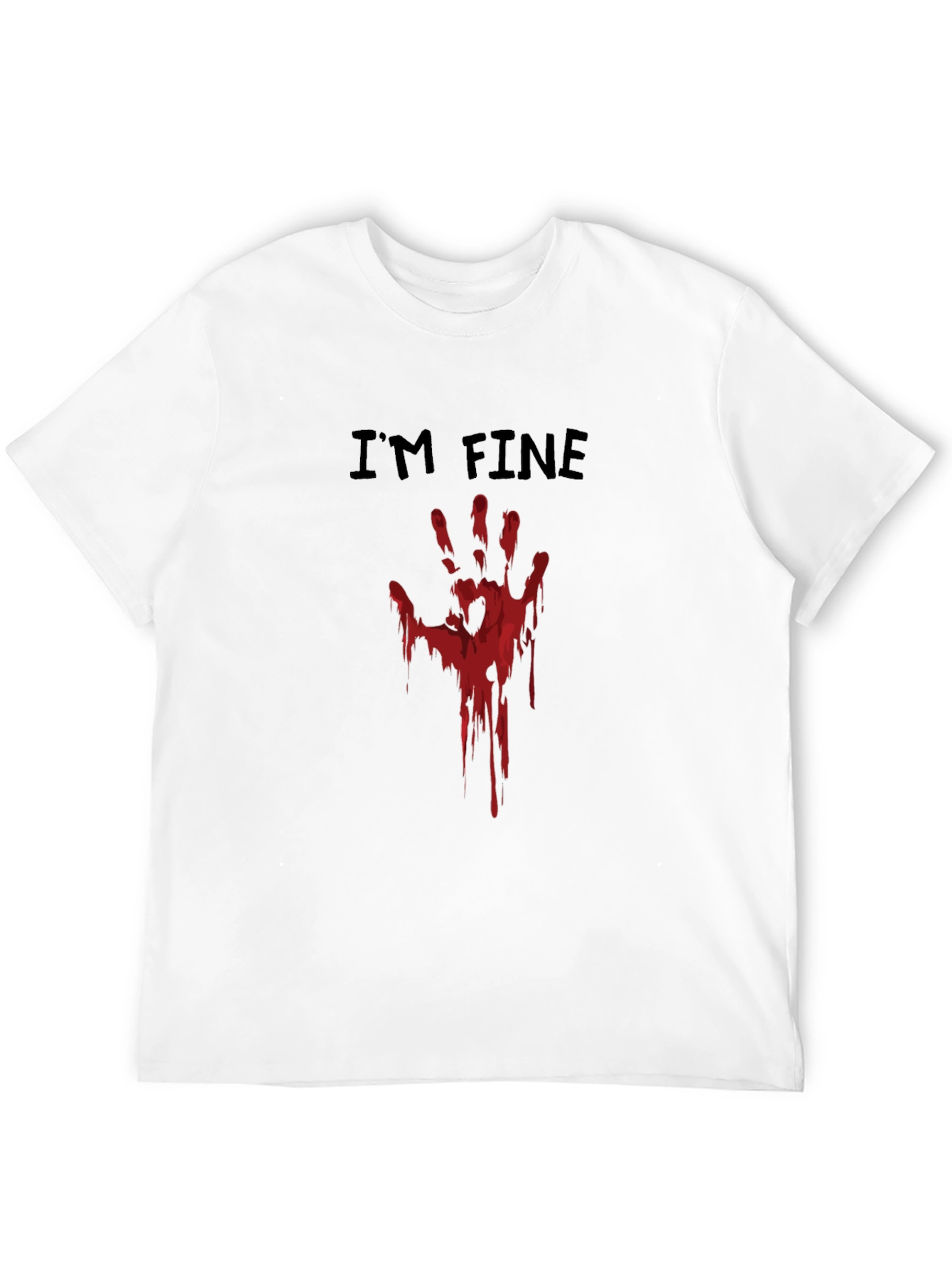 Im Fine Bloody Hand T-Shirt - Halloween Costume