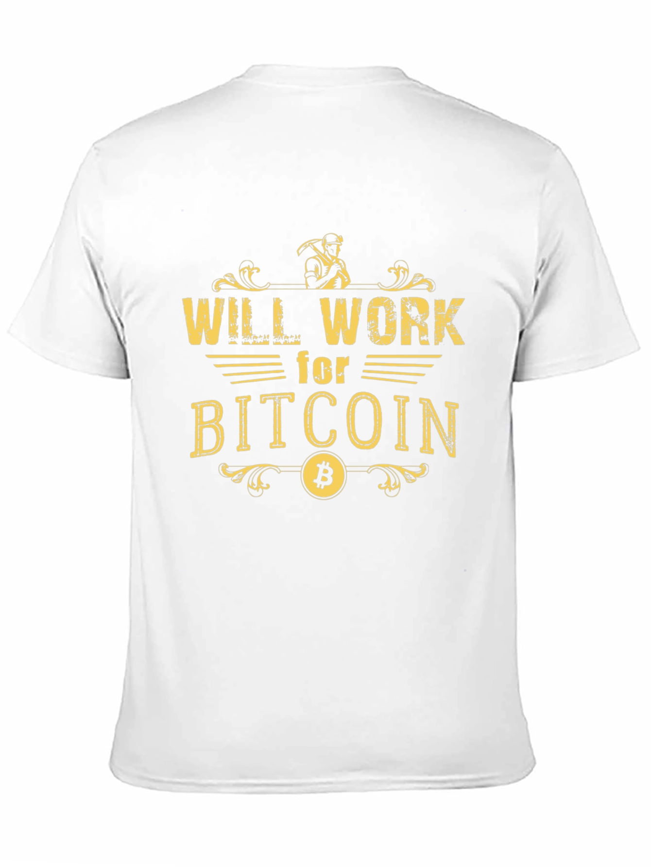 Will Work for Bitcoin Graphic Tee