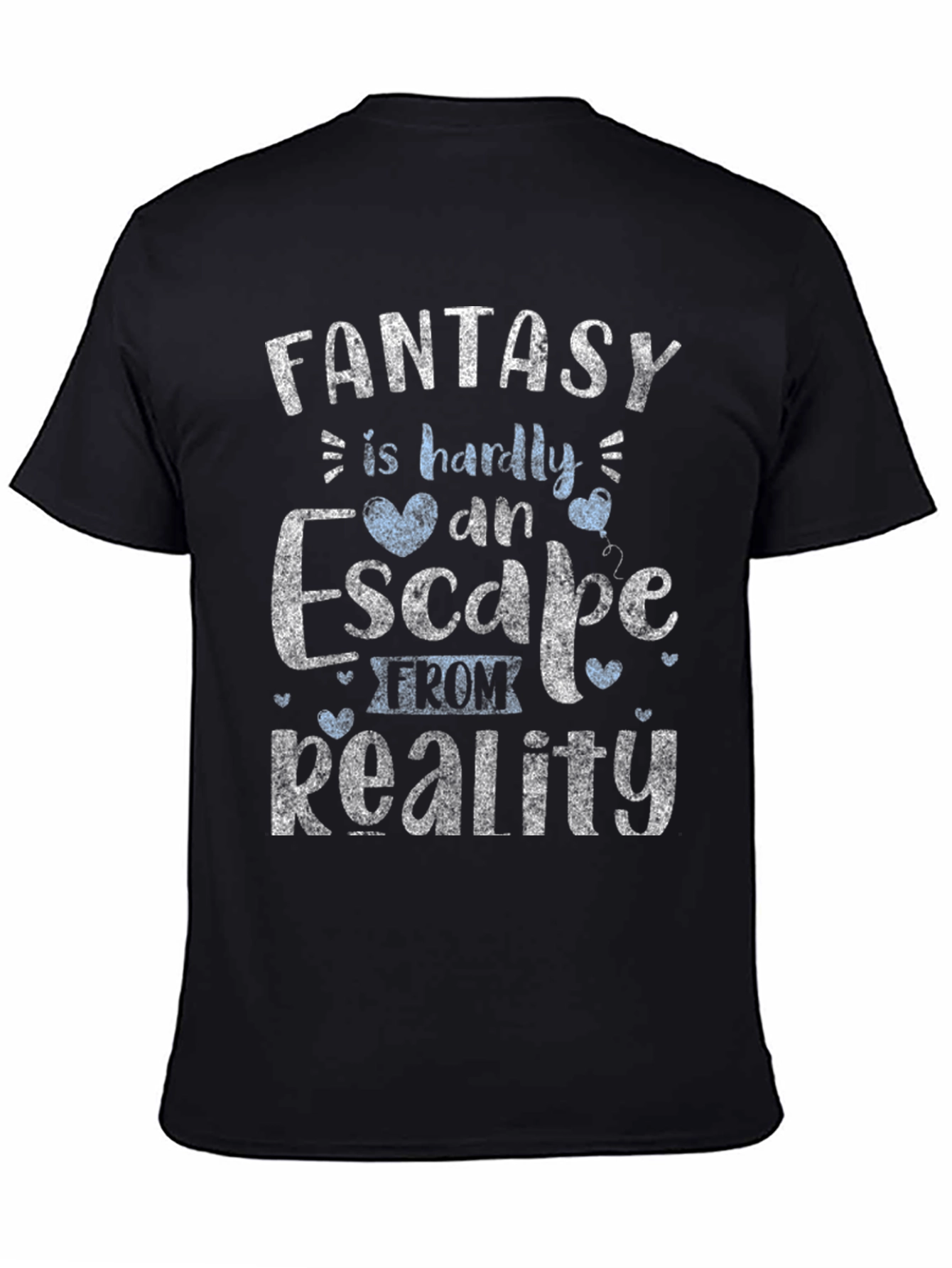 Fantasy Reality T-Shirt: Soft Cotton Unique Design