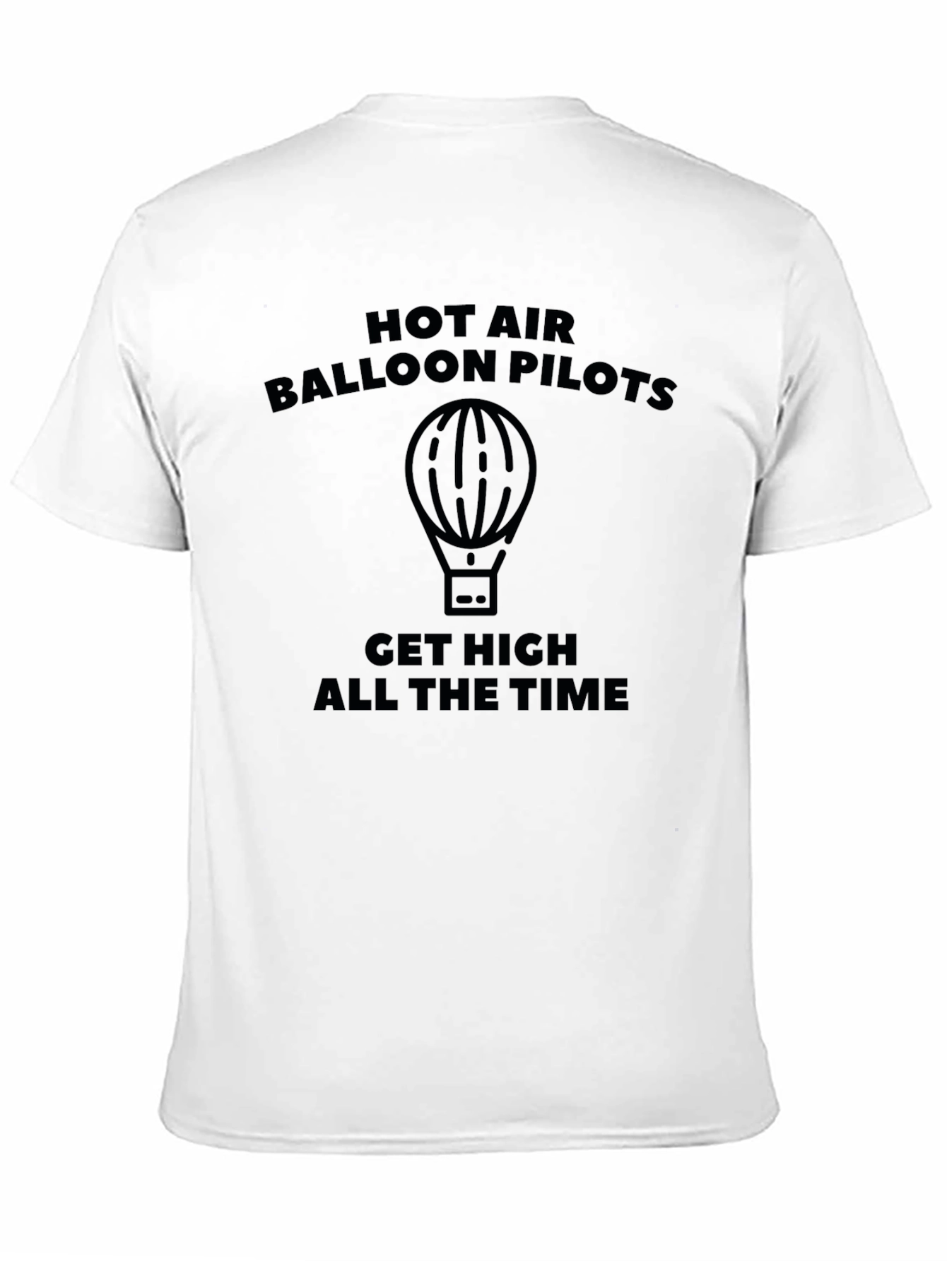 Hot Air Balloon Pilots Get High T-Shirt