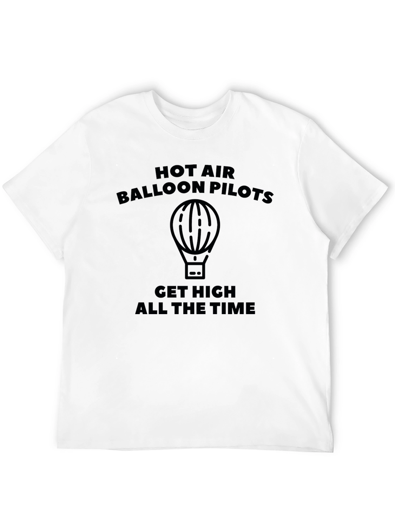 Hot Air Balloon Pilots Get High T-Shirt