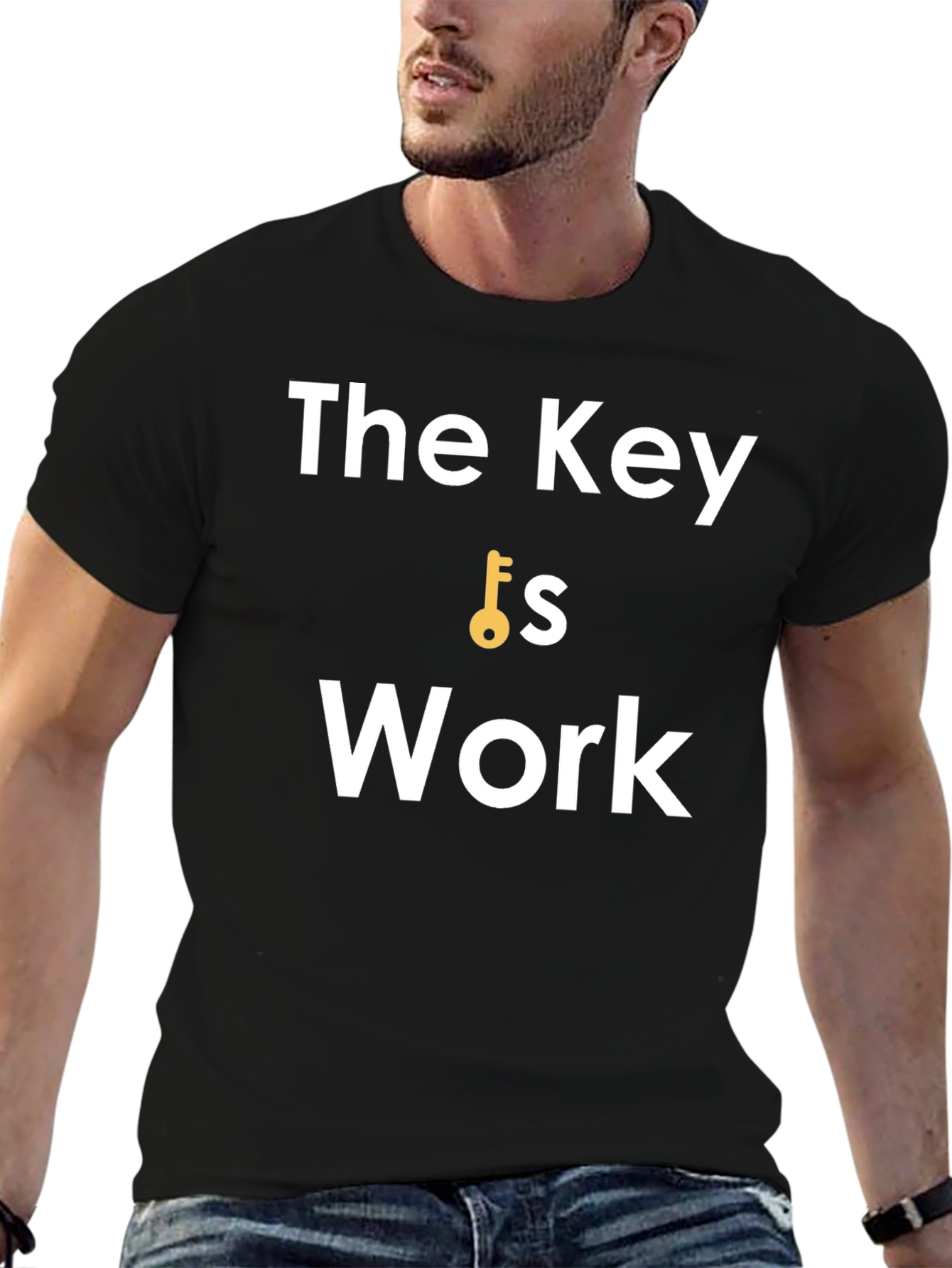 The Key is Work - Motivational Black T-Shirt