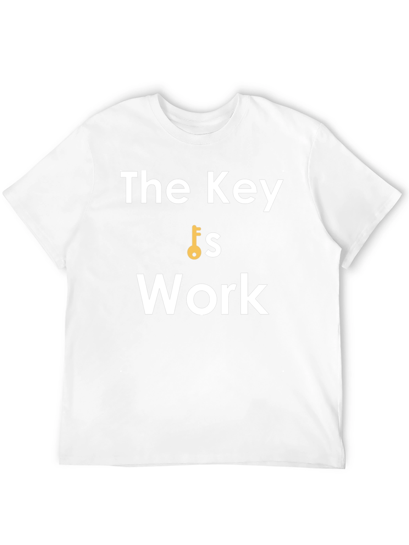 The Key is Work - Motivational Black T-Shirt