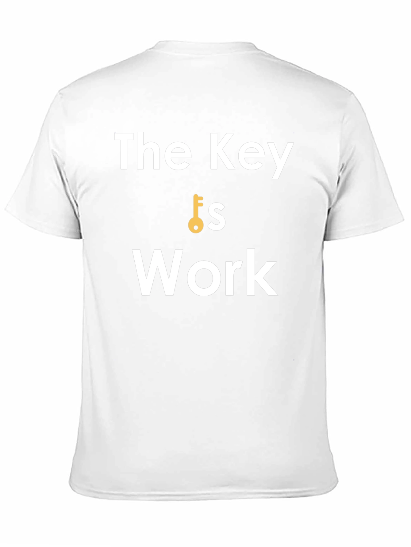 The Key is Work - Motivational Black T-Shirt