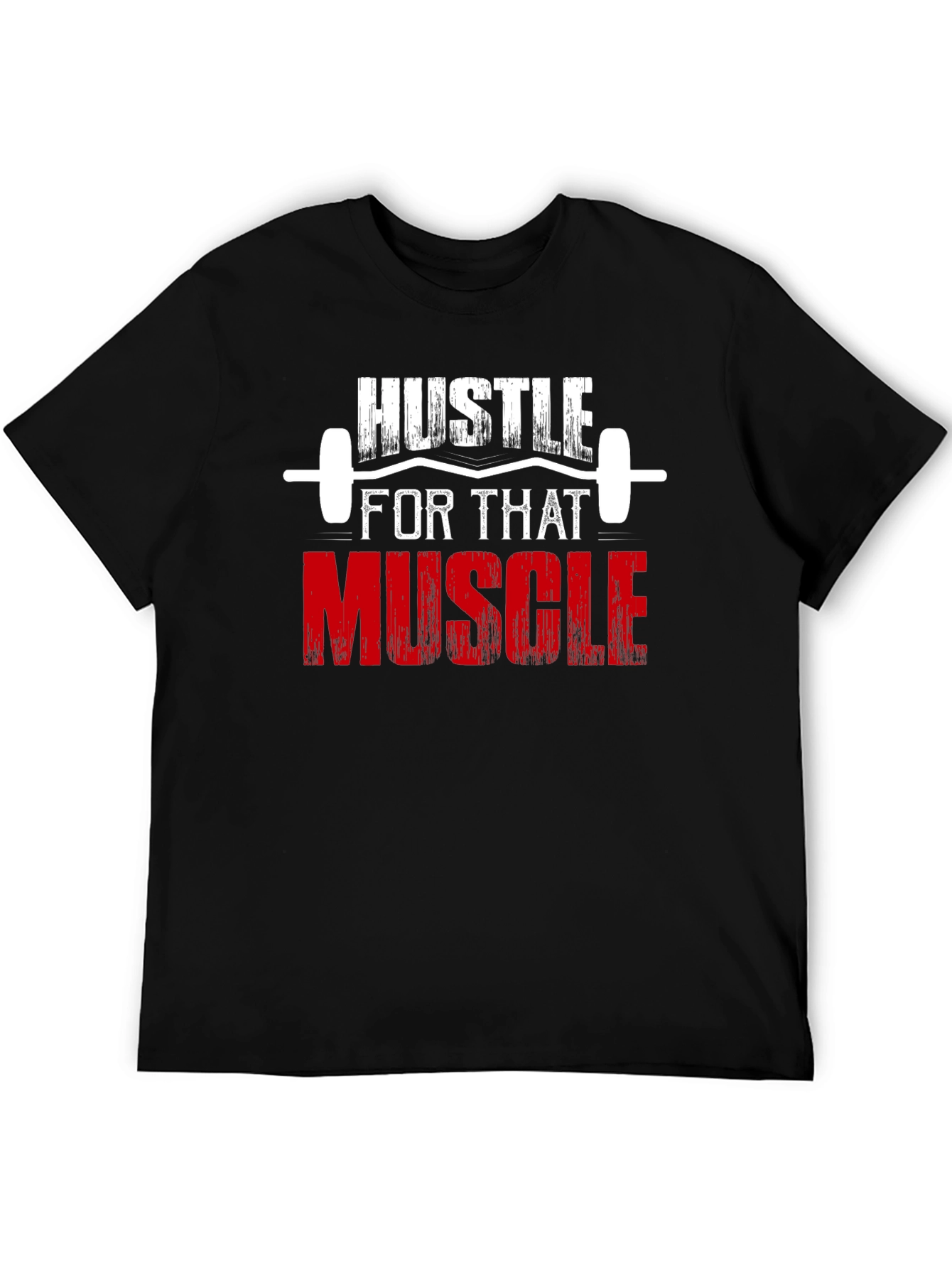 Hustle for That Muscle Graphic T-Shirt