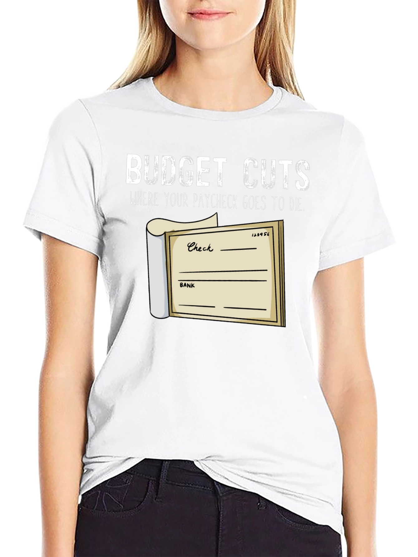 Budget Cuts T-Shirt - Paycheck Humor Tee