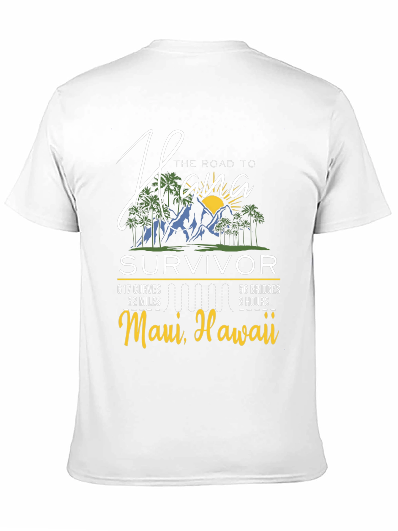 Hana Road Survivor T-Shirt - Maui Hawaii Adventure