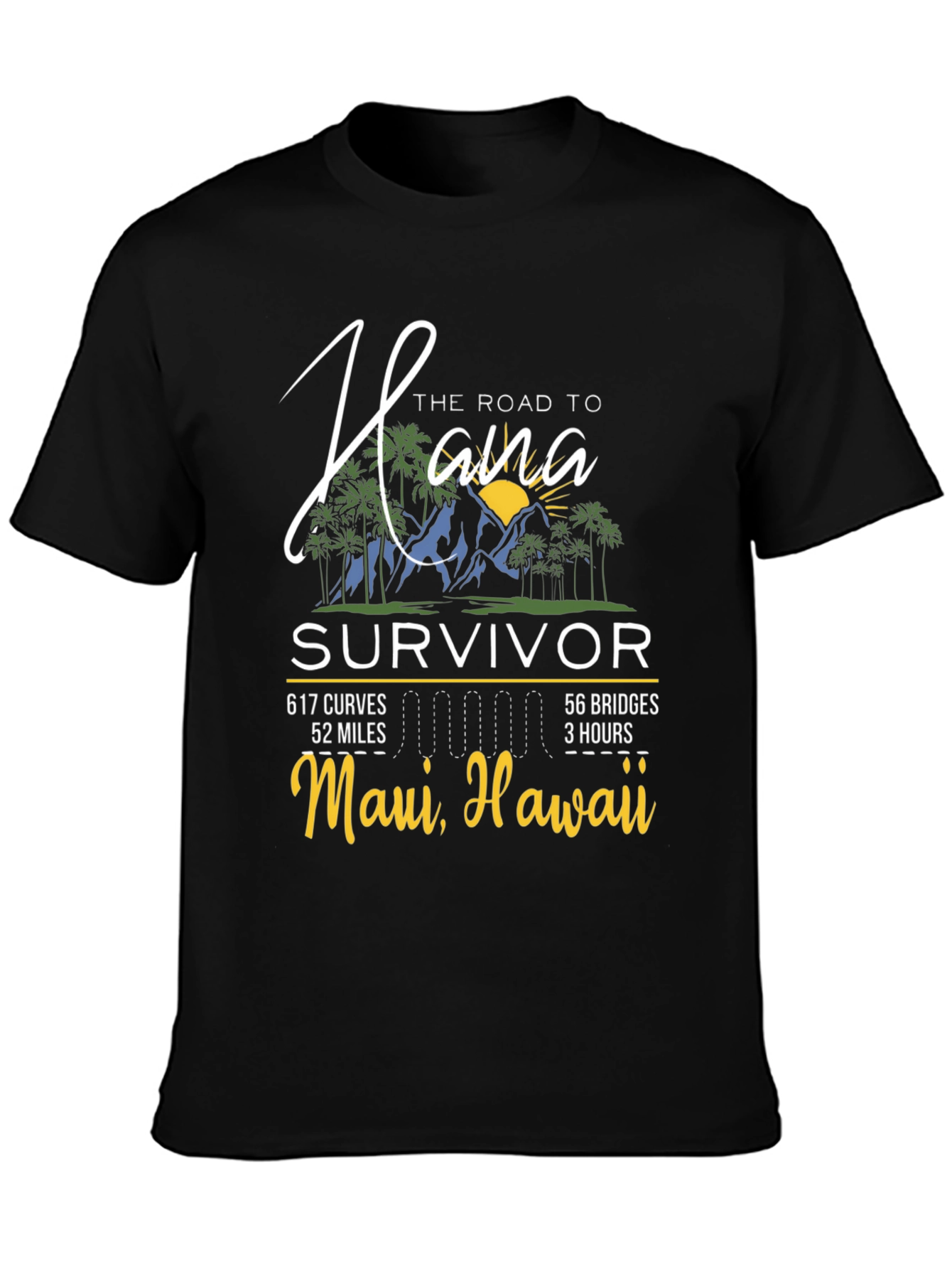 Hana Road Survivor T-Shirt - Maui Hawaii Adventure