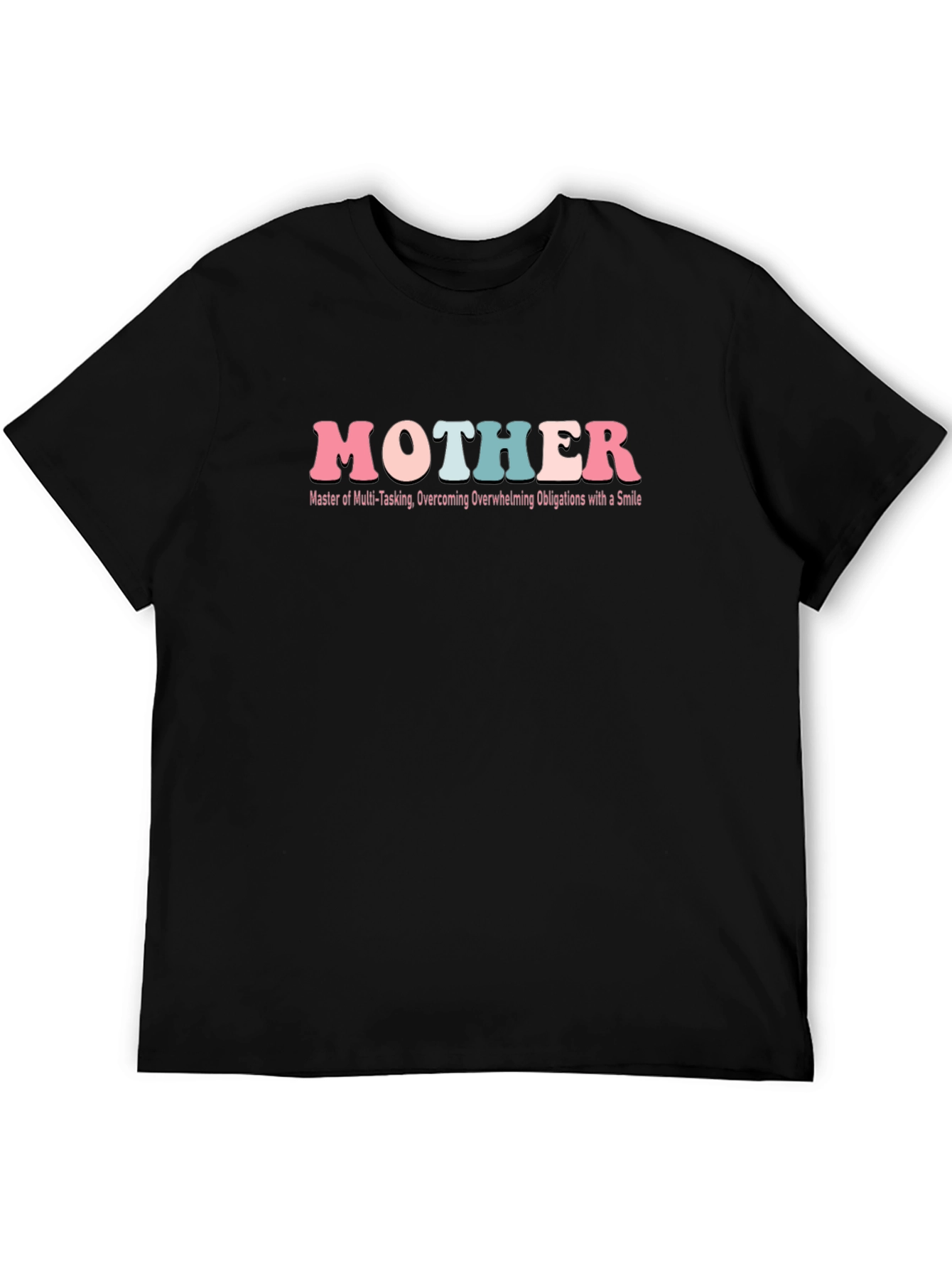 Mother T-Shirt - Multi-Tasking Overachiever Tee