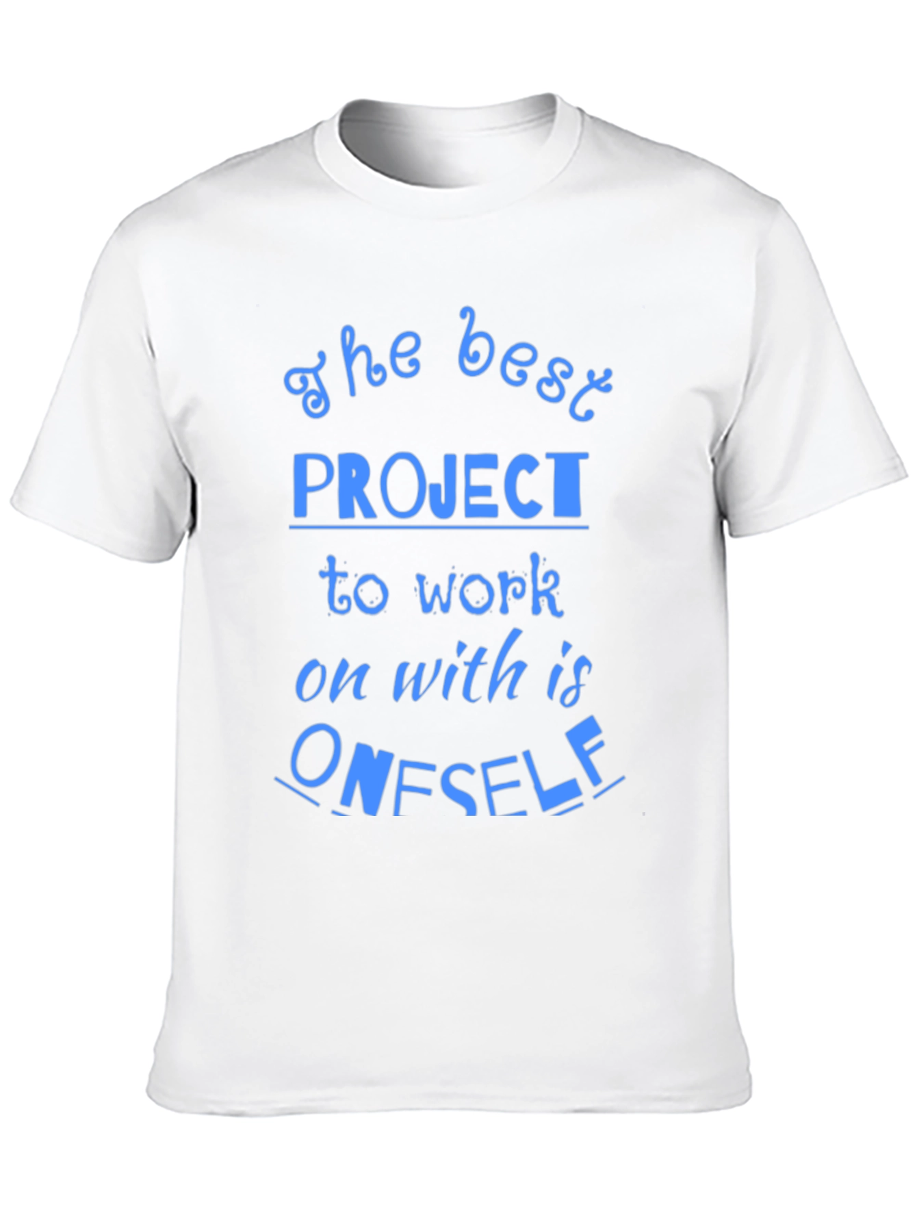 The Best Project T-Shirt - Motivational Tee