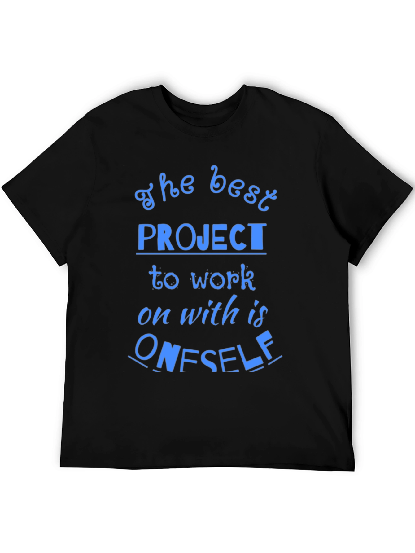The Best Project T-Shirt - Motivational Tee