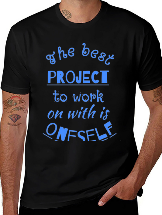 The Best Project T-Shirt - Motivational Tee