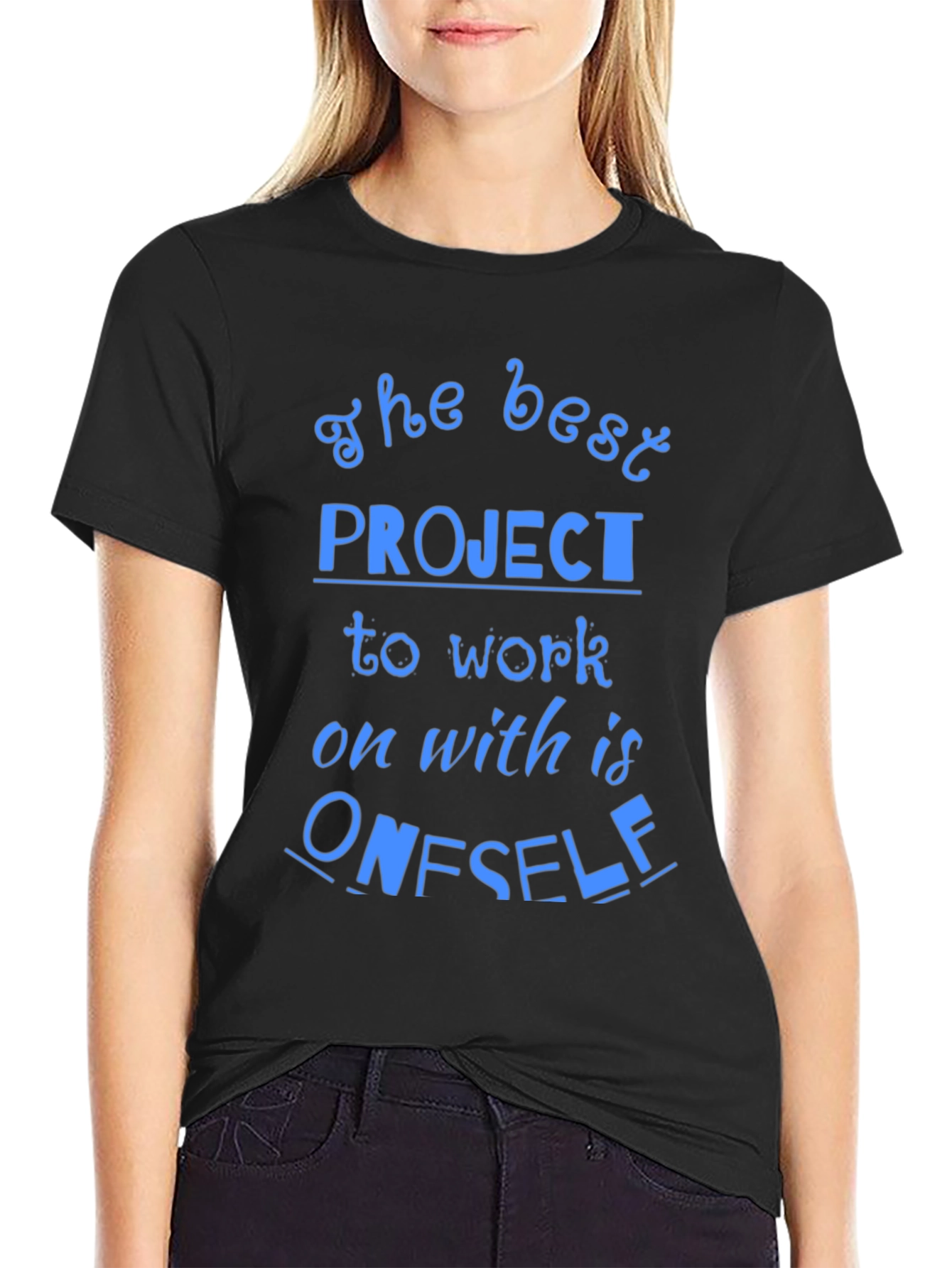 The Best Project T-Shirt - Motivational Tee