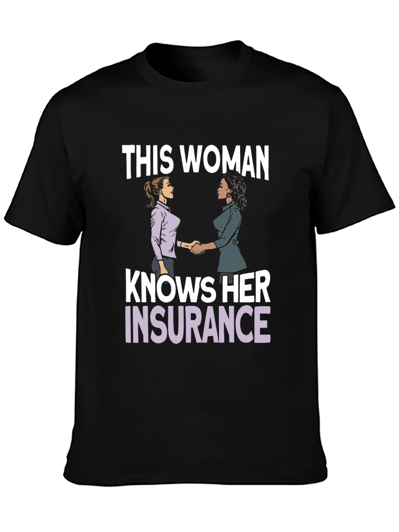 This Woman Knows Her Insurance T-Shirt