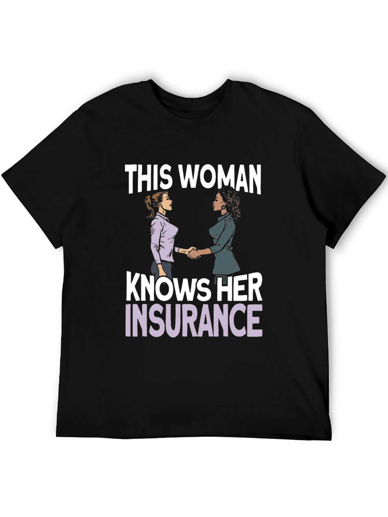 This Woman Knows Her Insurance T-Shirt