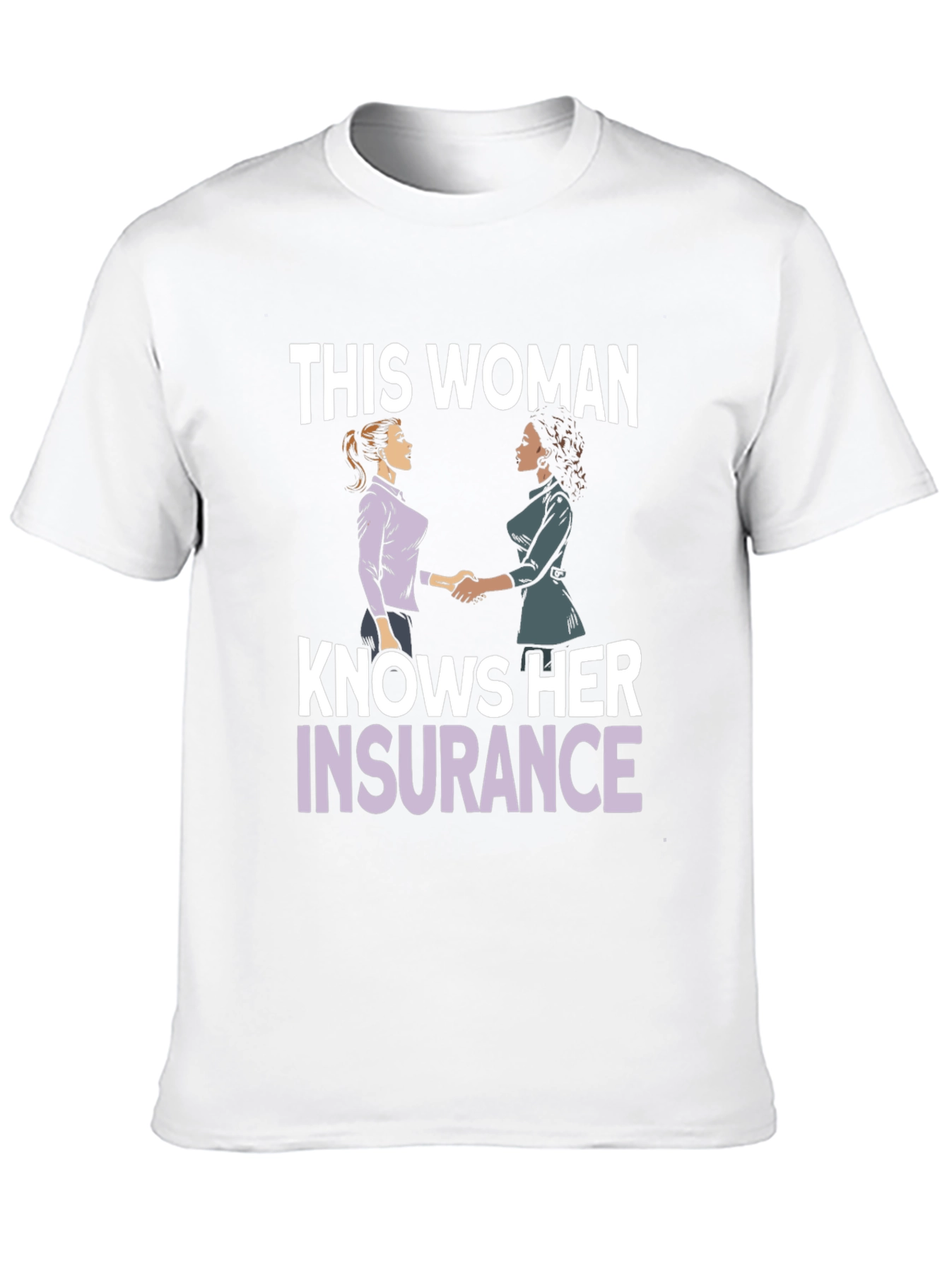 This Woman Knows Her Insurance T-Shirt