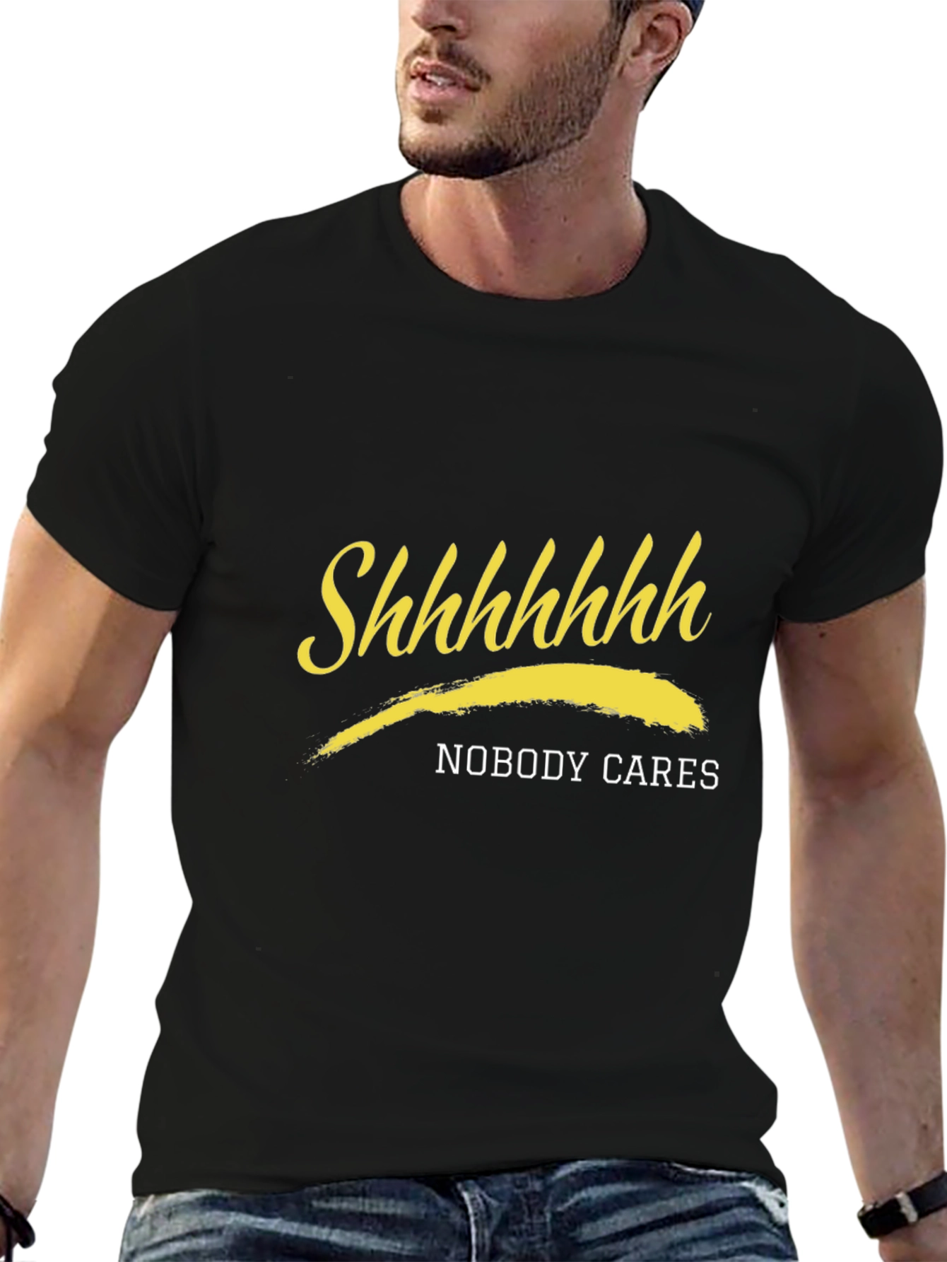 Shhhhhhh Nobody Cares Black T-Shirt