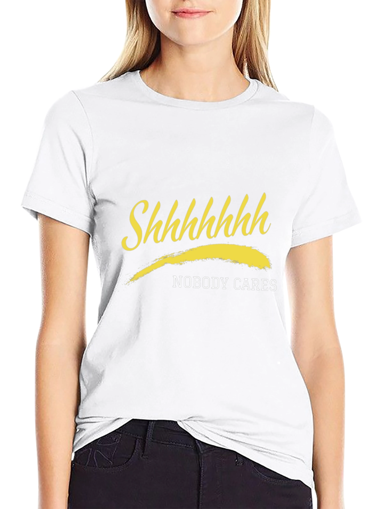 Shhhhhhh Nobody Cares Black T-Shirt