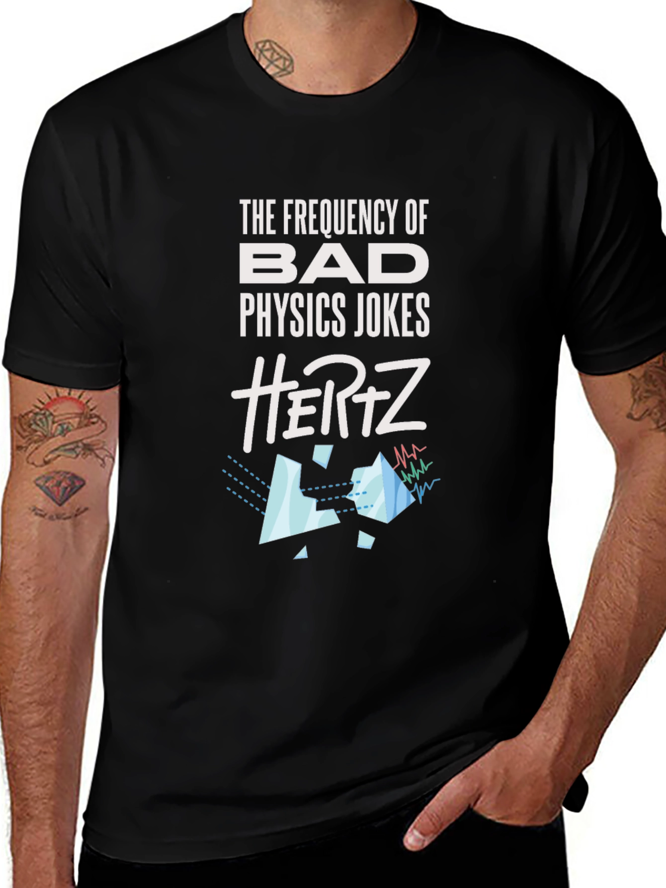 Physics Jokes T-Shirt - Bad Jokes in Hertz