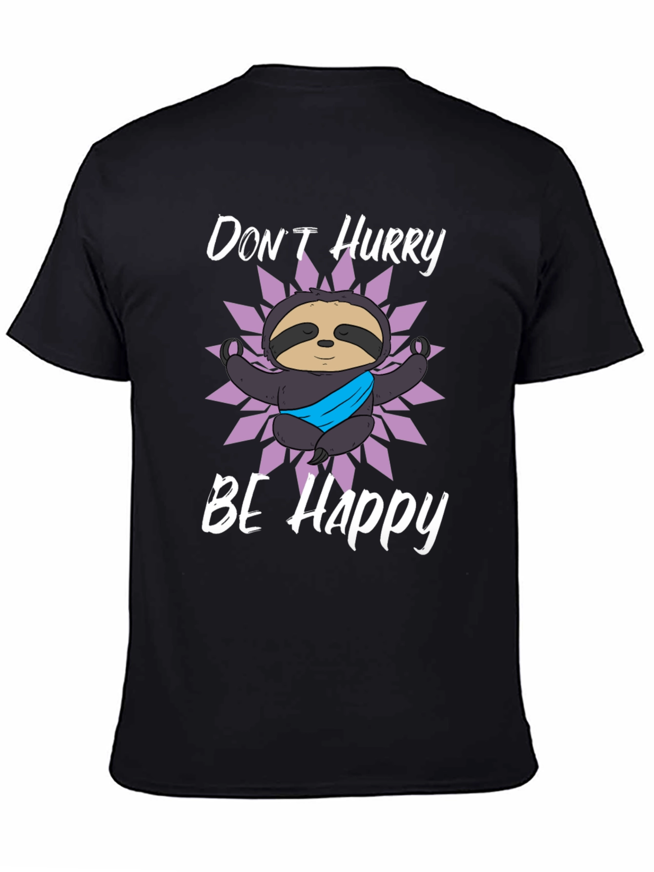 Dont Hurry Be Happy Sloth Graphic T-Shirt