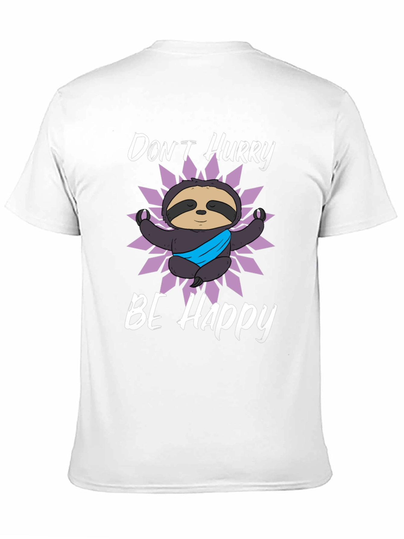 Dont Hurry Be Happy Sloth Graphic T-Shirt