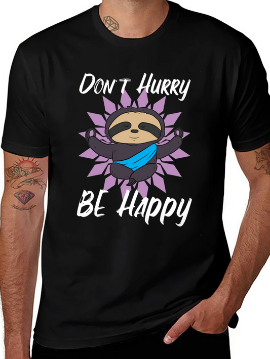 Dont Hurry Be Happy Sloth Graphic T-Shirt