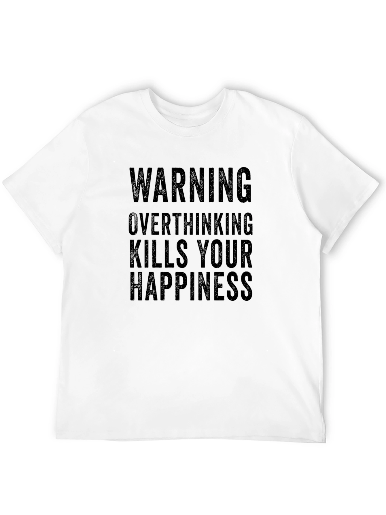 Warning Overthinking Kills Happiness Graphic Tee