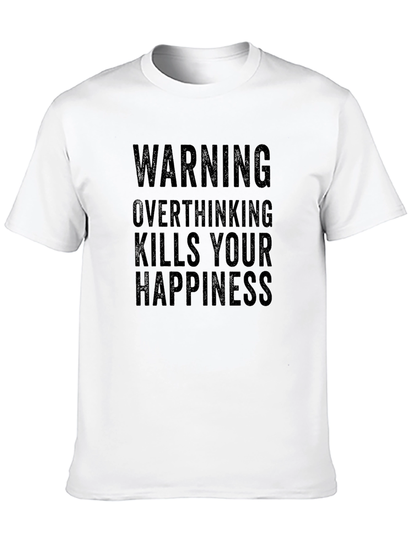 Warning Overthinking Kills Happiness Graphic Tee