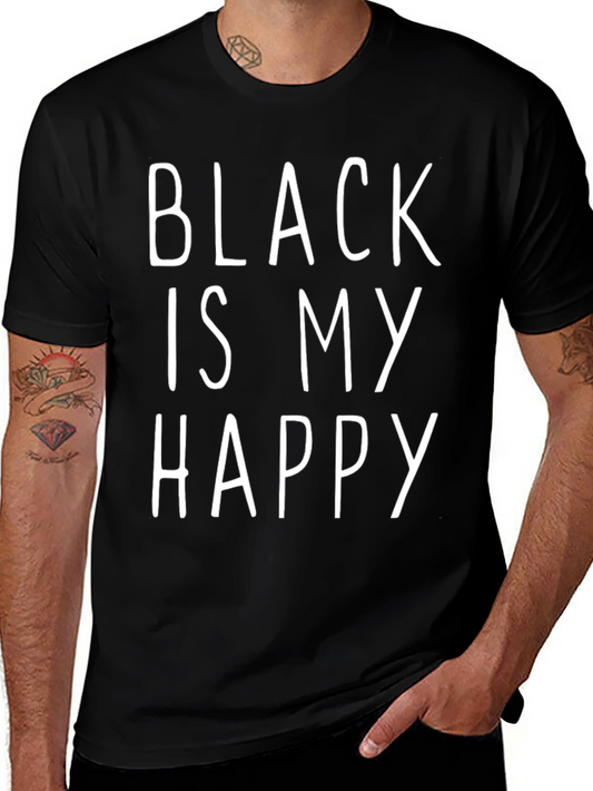 Black Is My Happy T-Shirt - Stylish Graphic Tee