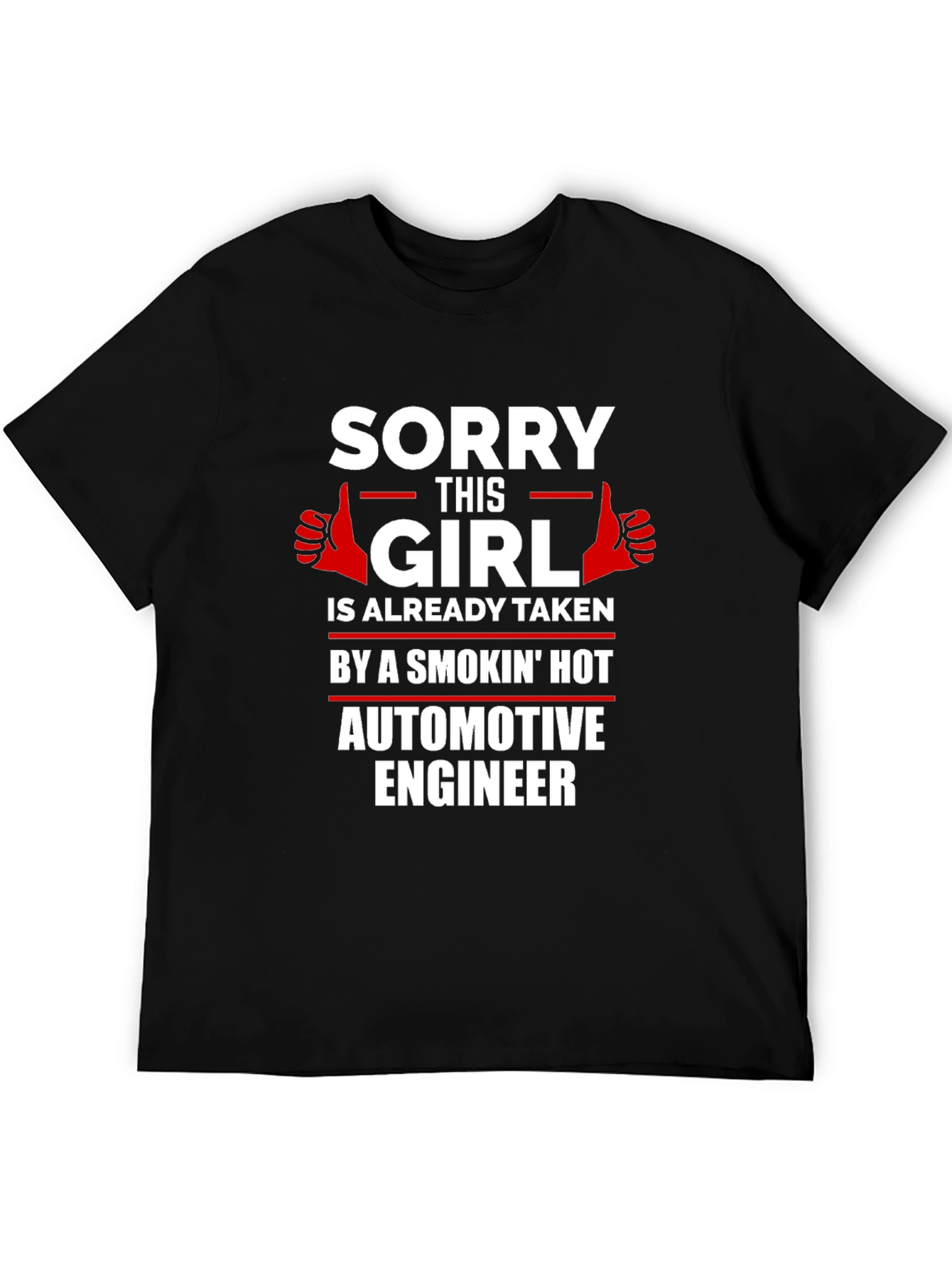 Funny Taken Automotive Engineer T-Shirt