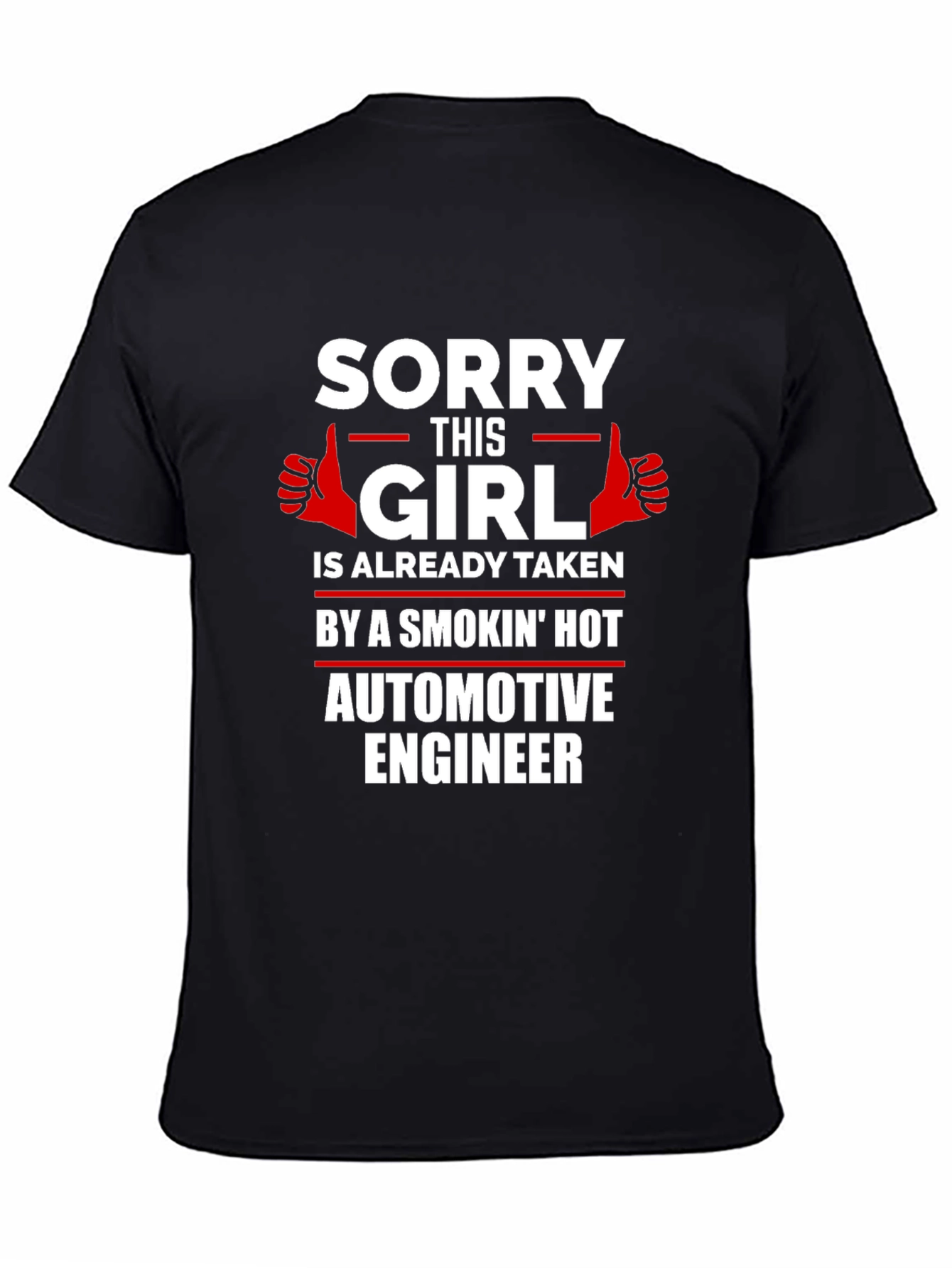 Funny Taken Automotive Engineer T-Shirt